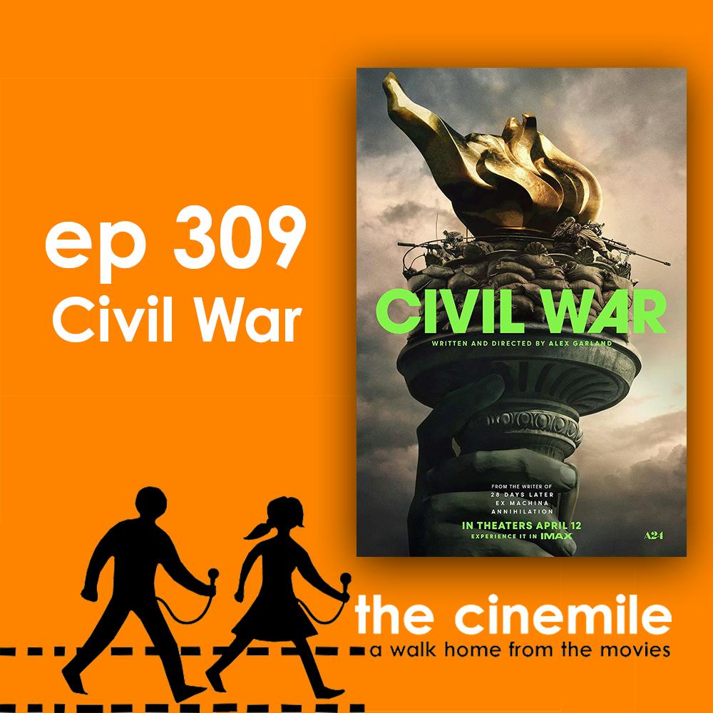 Ep 309 - Civil War