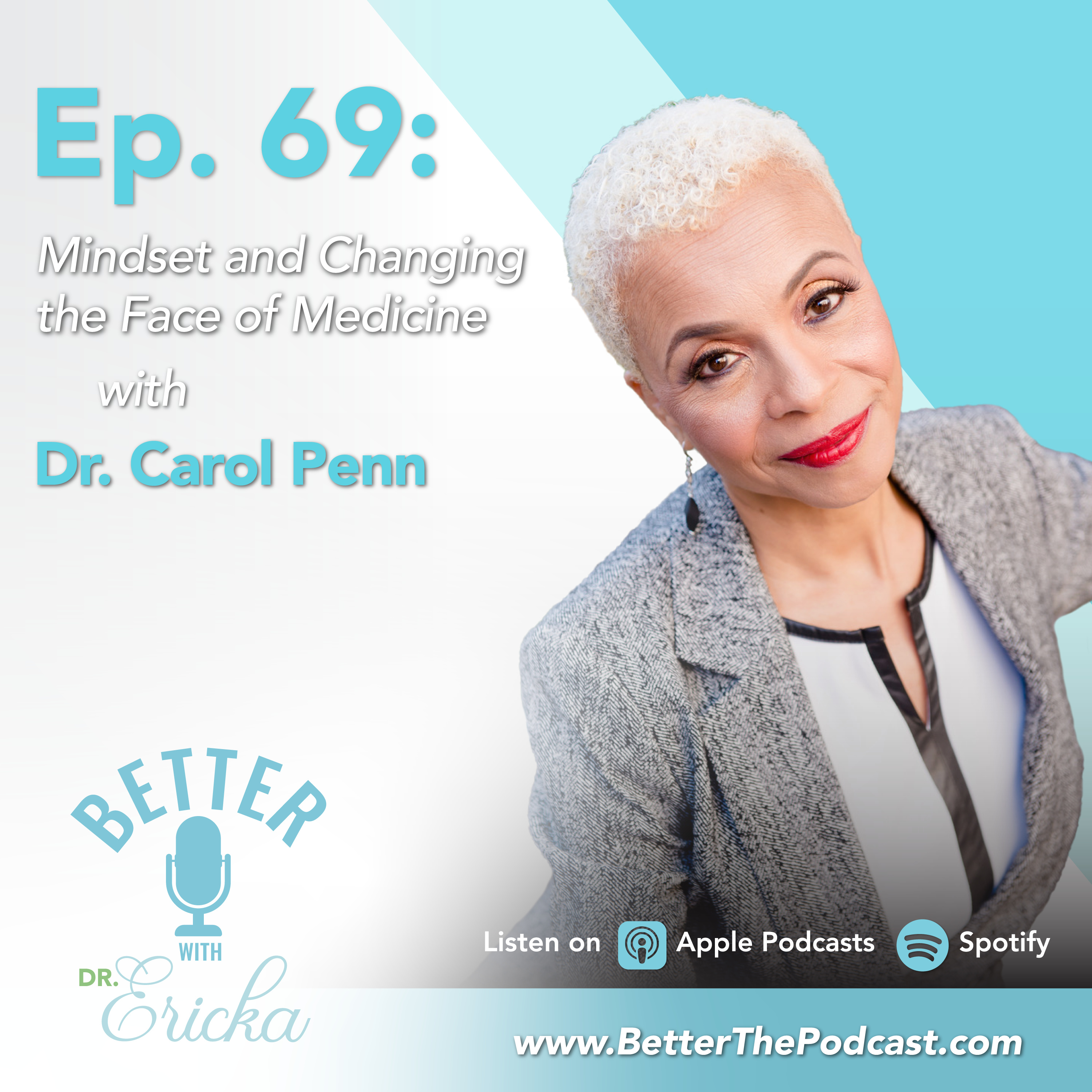 Mindset and Changing the Face of Medicine with Dr. Carol Penn episode artwork