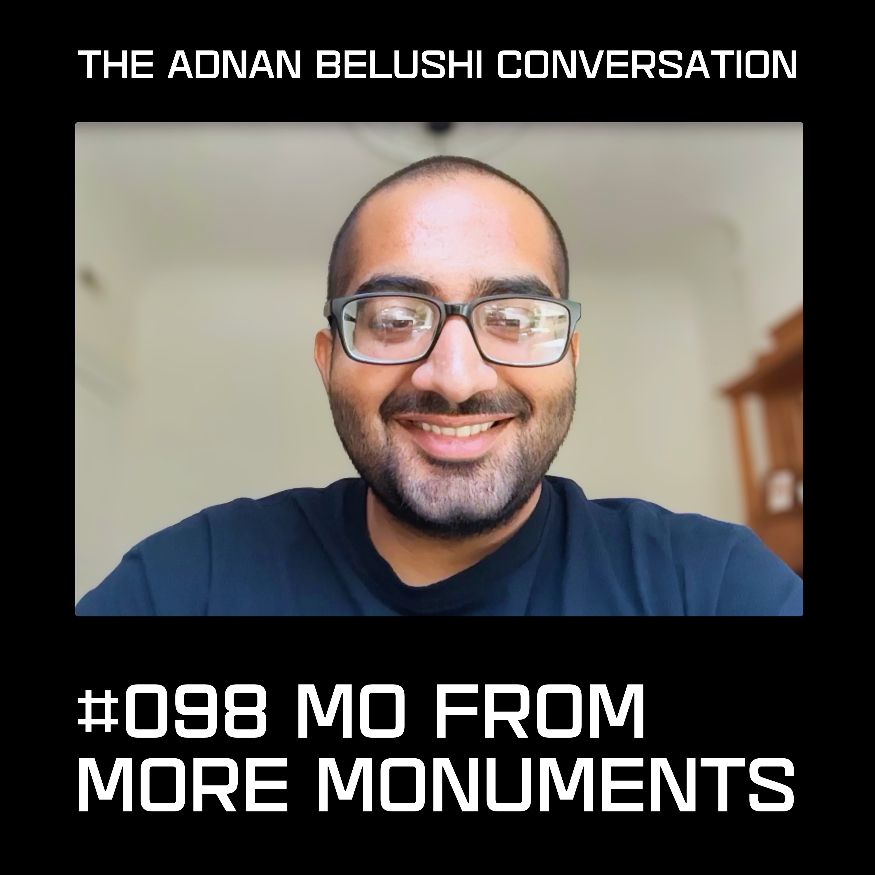 #098 - Mo From More Monuments