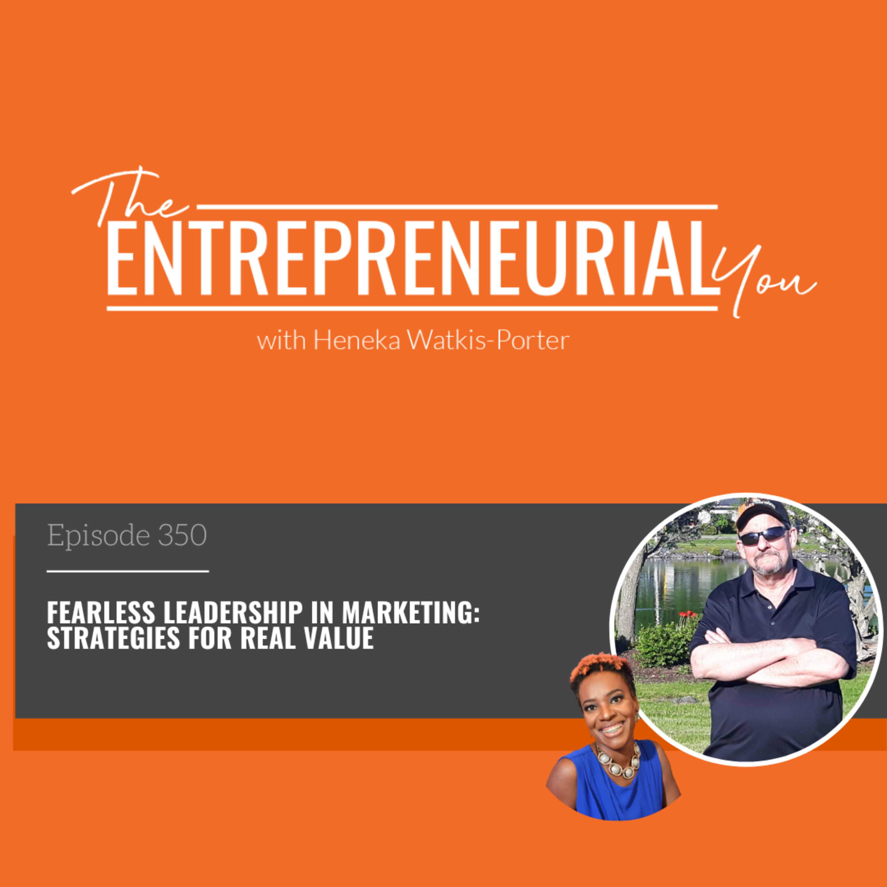 Fearless Leadership in Marketing: Strategies for Real Value