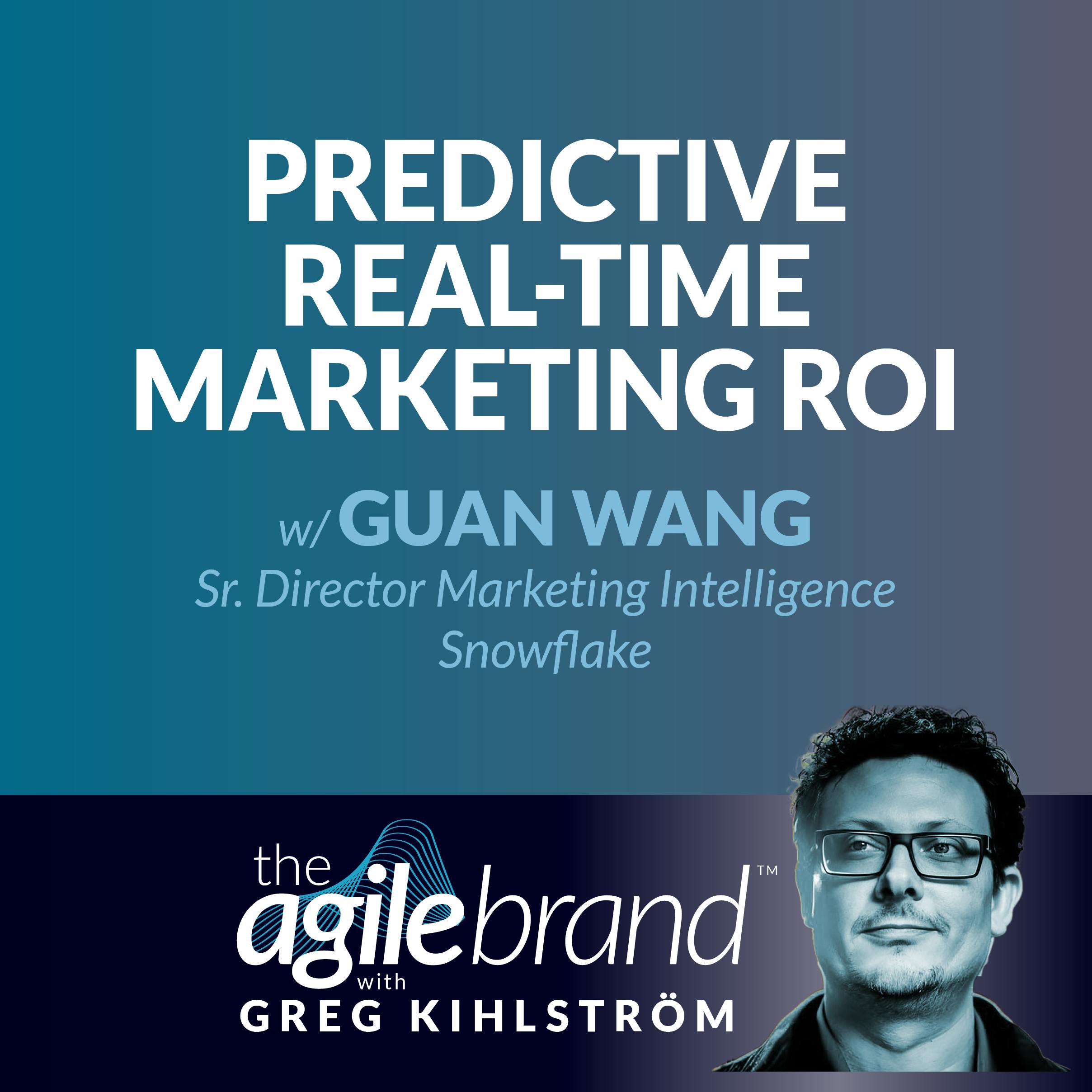#521: Predictive Real-Time Marketing ROI with Guan Wang, Snowflake