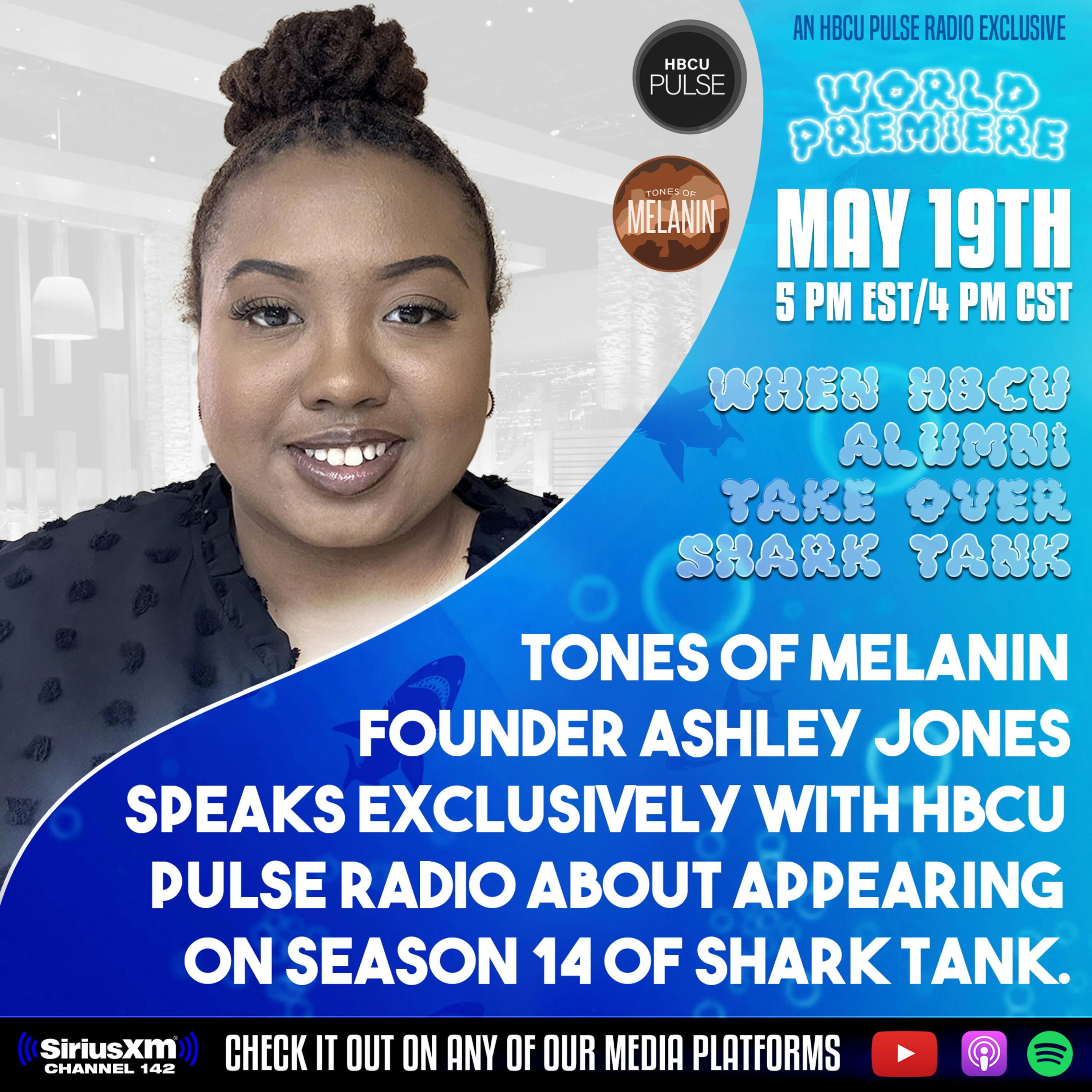 Ashley Jones Talks Tones Of Melanin, Being Featured On Shark Tank, Running An HBCU Apparel Business & More (HBCU Pulse Exclusive)