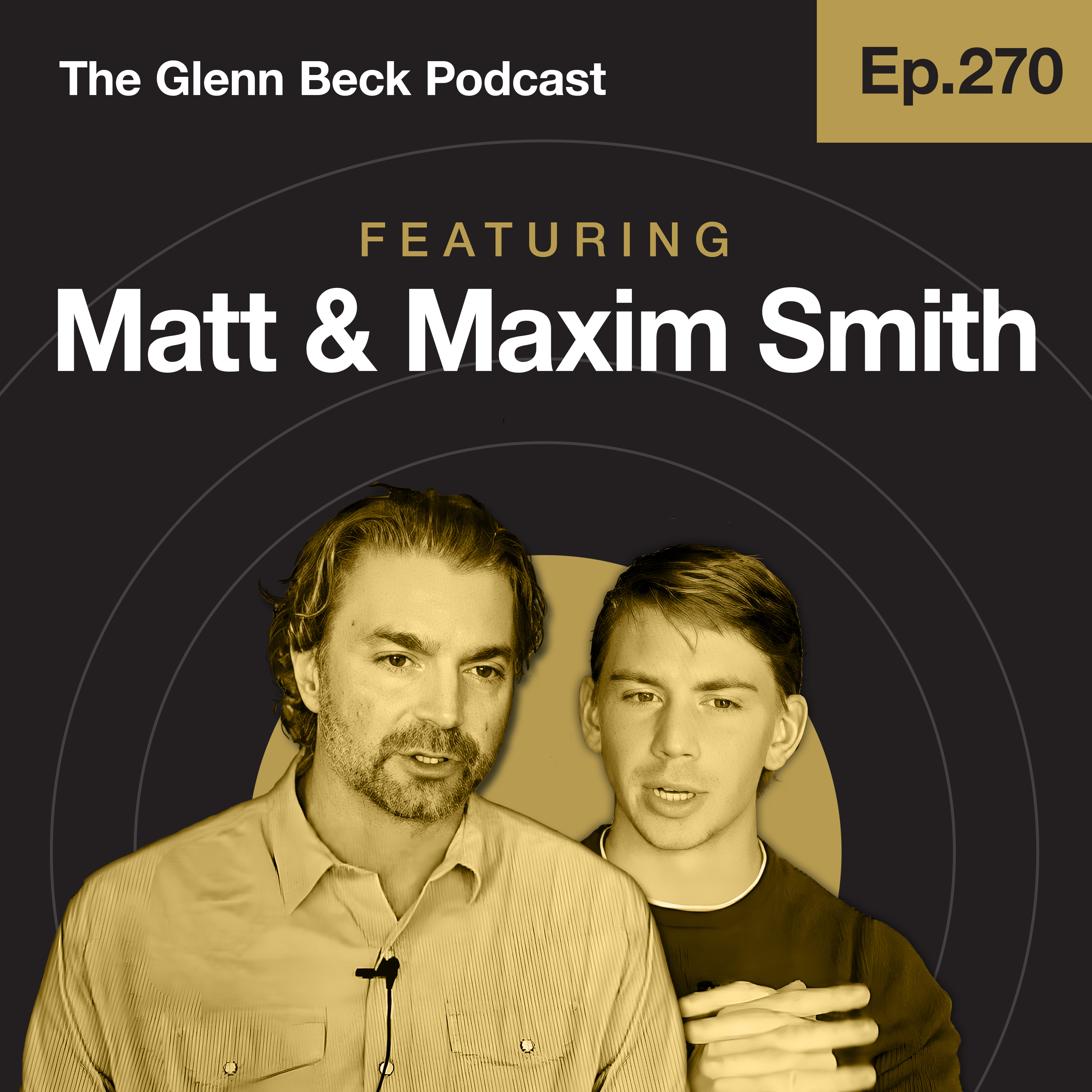 Ep 270 | How to Make Men DANGEROUS Again | The Glenn Beck Podcast