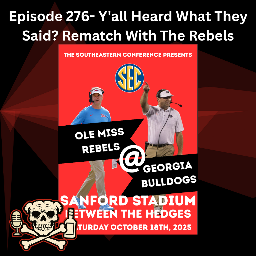 Episode 276- Y'all Heard What They Said? Rematch With The Rebels episode artwork
