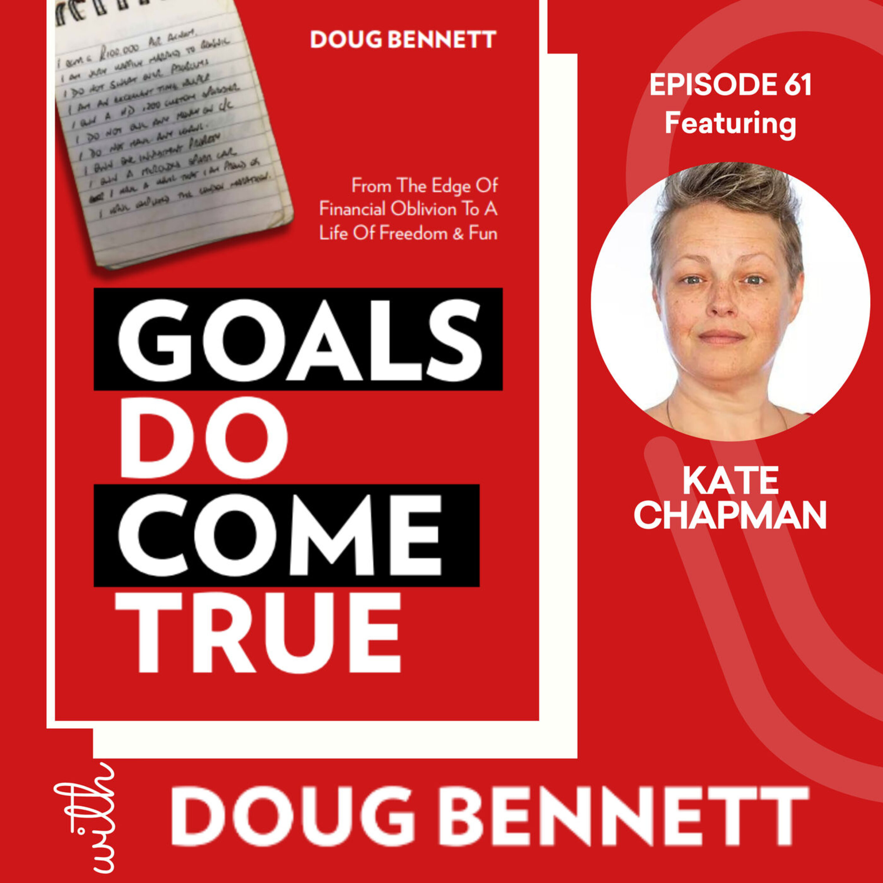 EP 61: Learning How To Enjoy Achieving Your Goals with Kate Chapman episode artwork