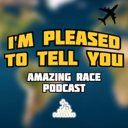 I'm Pleased To Tell You:  The Amazing Race Podcast-  S35- Winners Exit Interview episode artwork