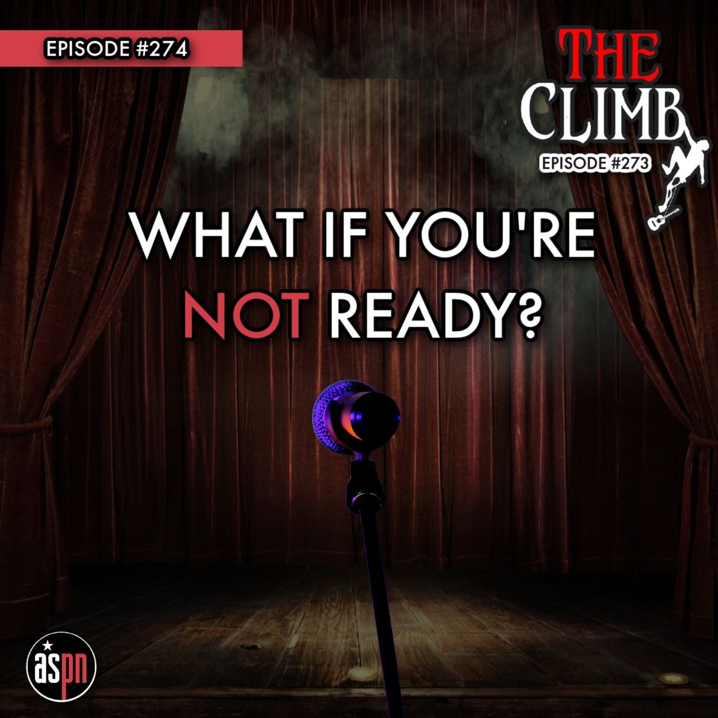Episode #274: What If You're Not Ready?