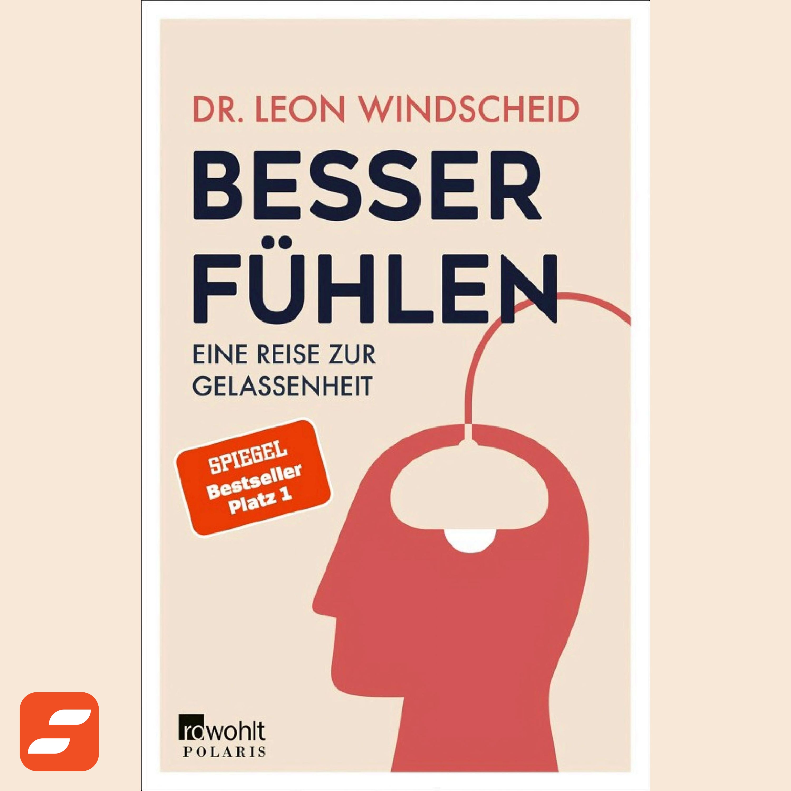 Besser fühlen Zusammenfassung | Dr. Leon Windscheid