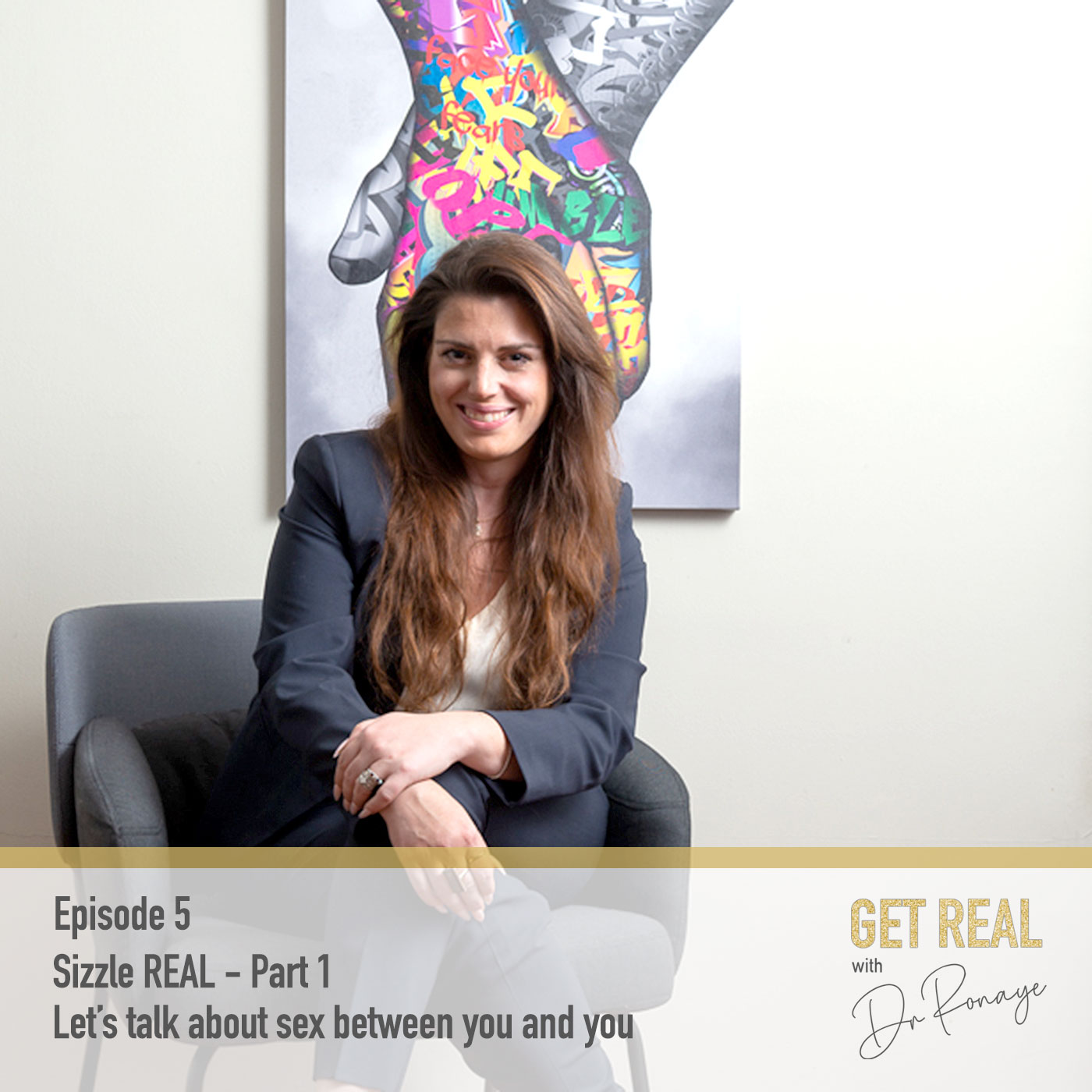 GET REAL with Dr Ronaye