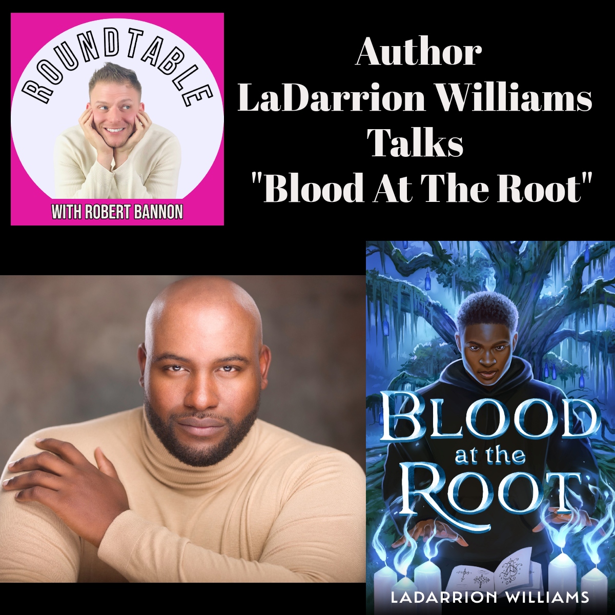 Author LaDarrion Williams Talks "Blood At The Root"