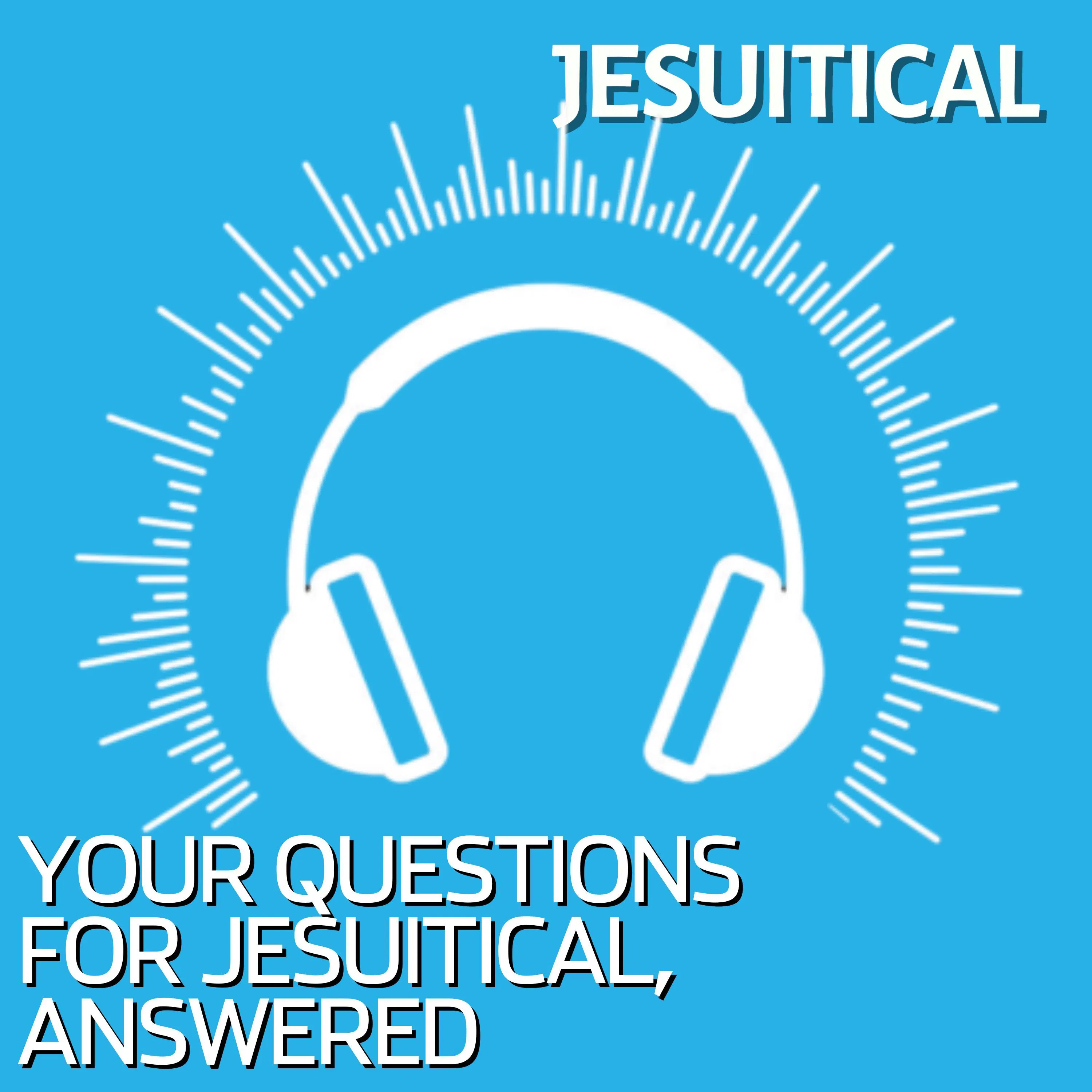 Saint baby names and the best pilgrimage sites: Your questions for Jesuitical, answered. episode artwork