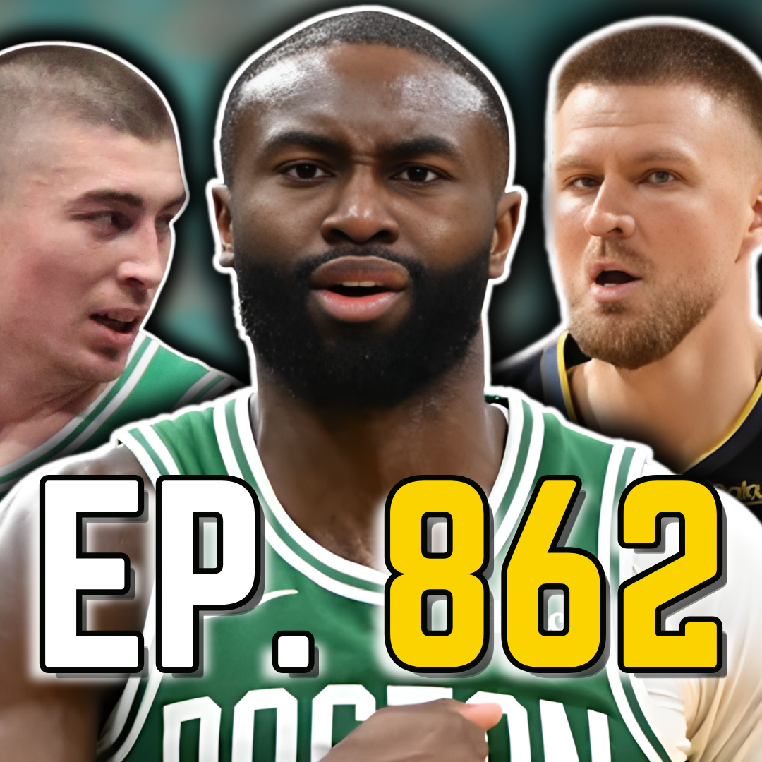 Episode 862: The Celtics Just Returned to Action in the Best Possible Way