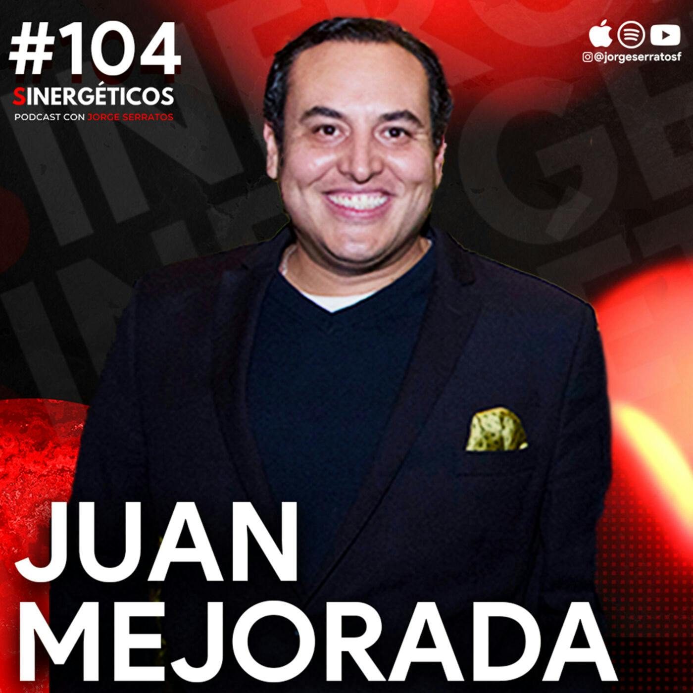 #104 Sinergéticos | Cómo construir los mejores estadios del mundo | Juan Mejorada