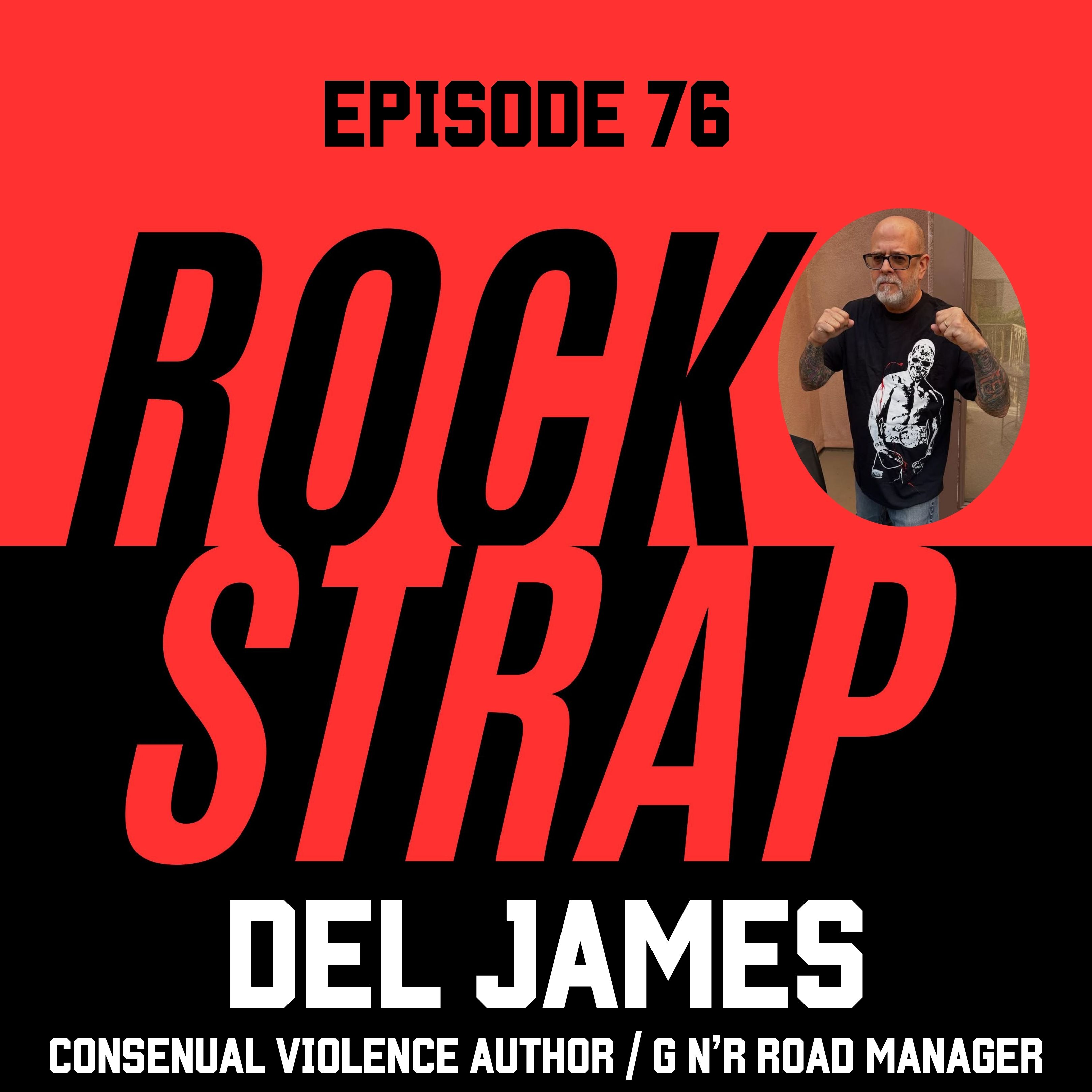 Del James - GN'R Road Manager & Wrestling Graphic Novel Author episode artwork