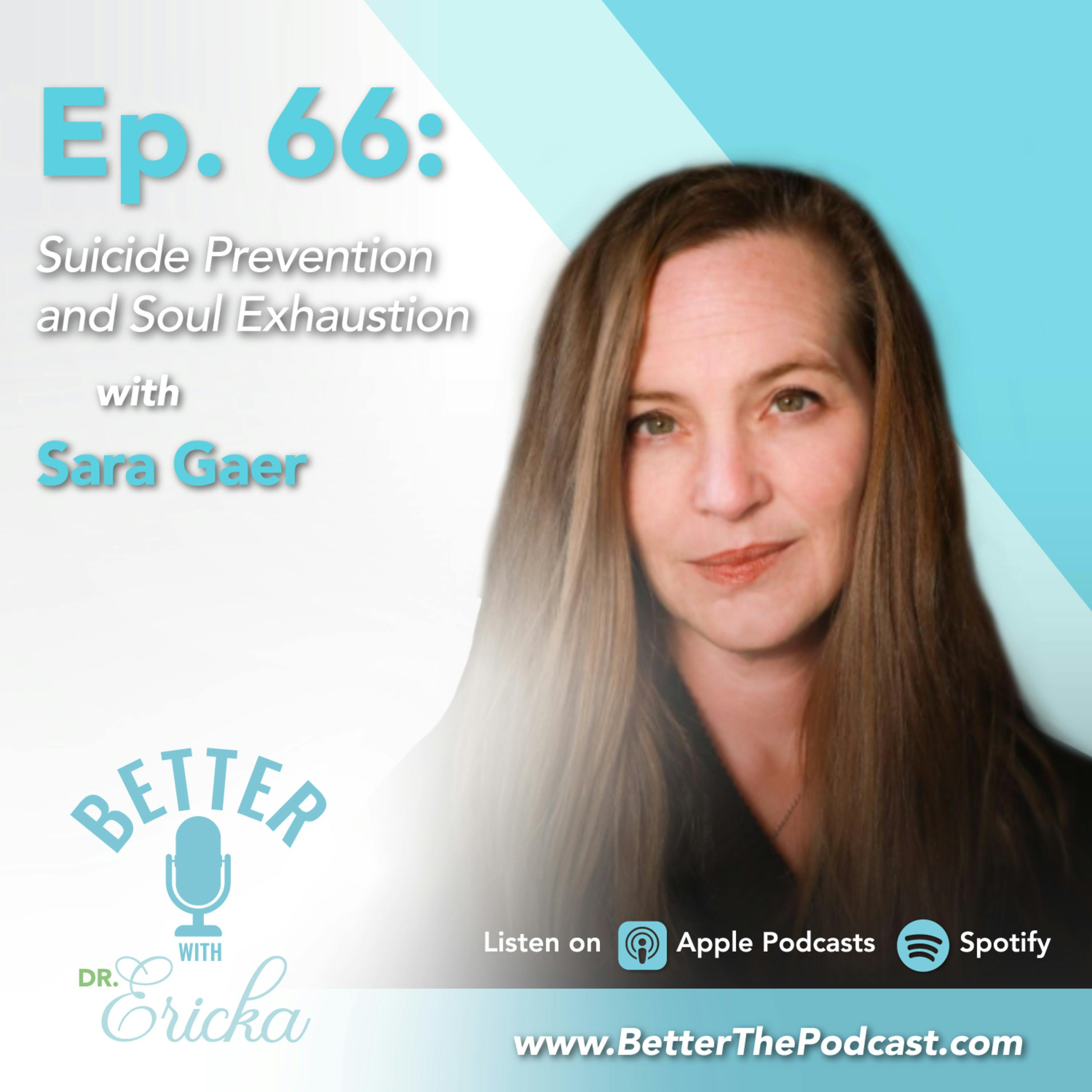 Suicide Prevention and Soul Exhaustion with Sara Gaer
