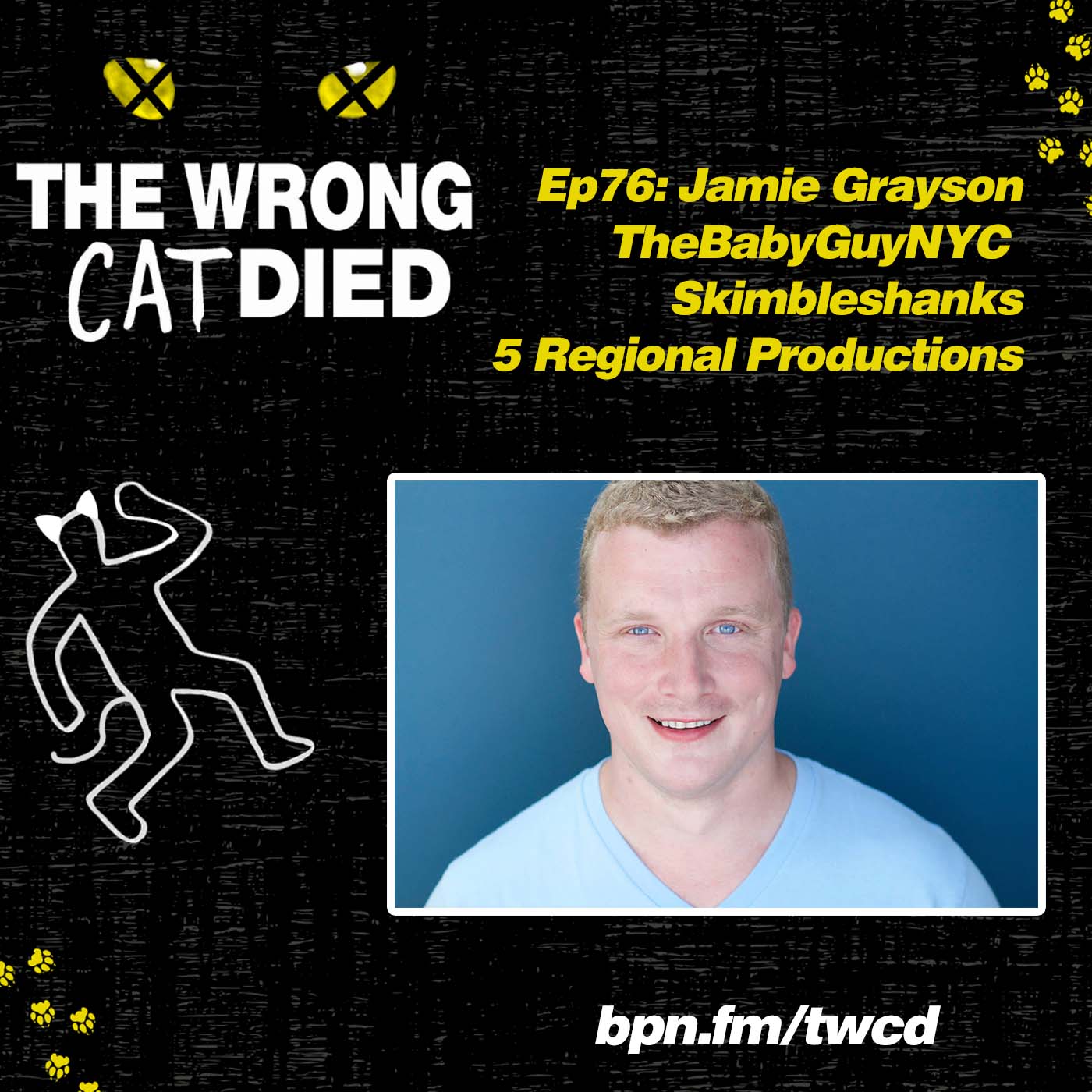 Ep76 - Jamie Grayson, TheBabyGuyNYC and Skimbleshanks in 5 Regional Productions episode artwork