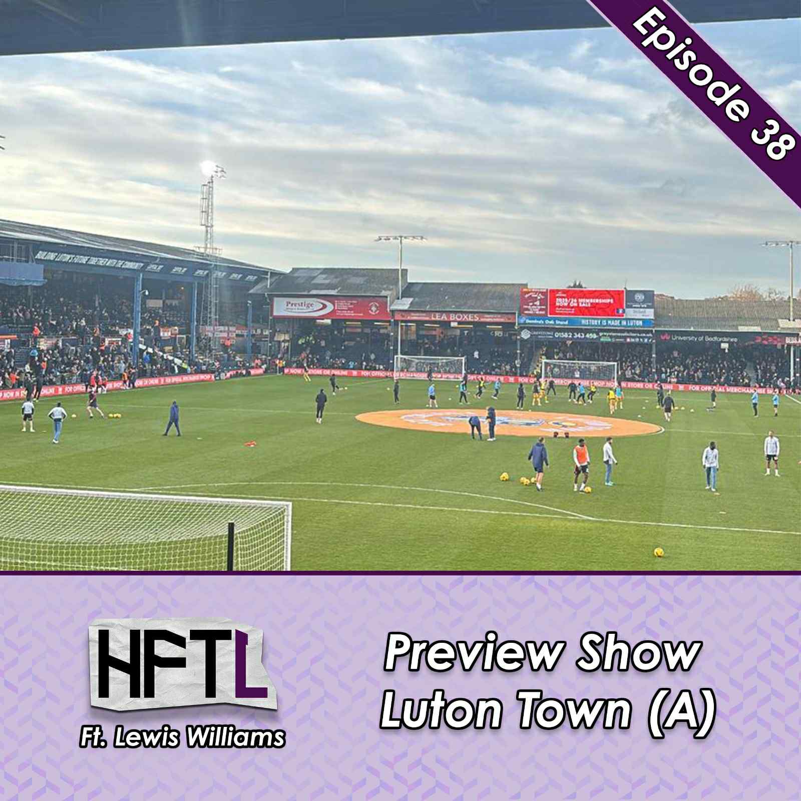HFTL Preview Show: Luton Town (A)