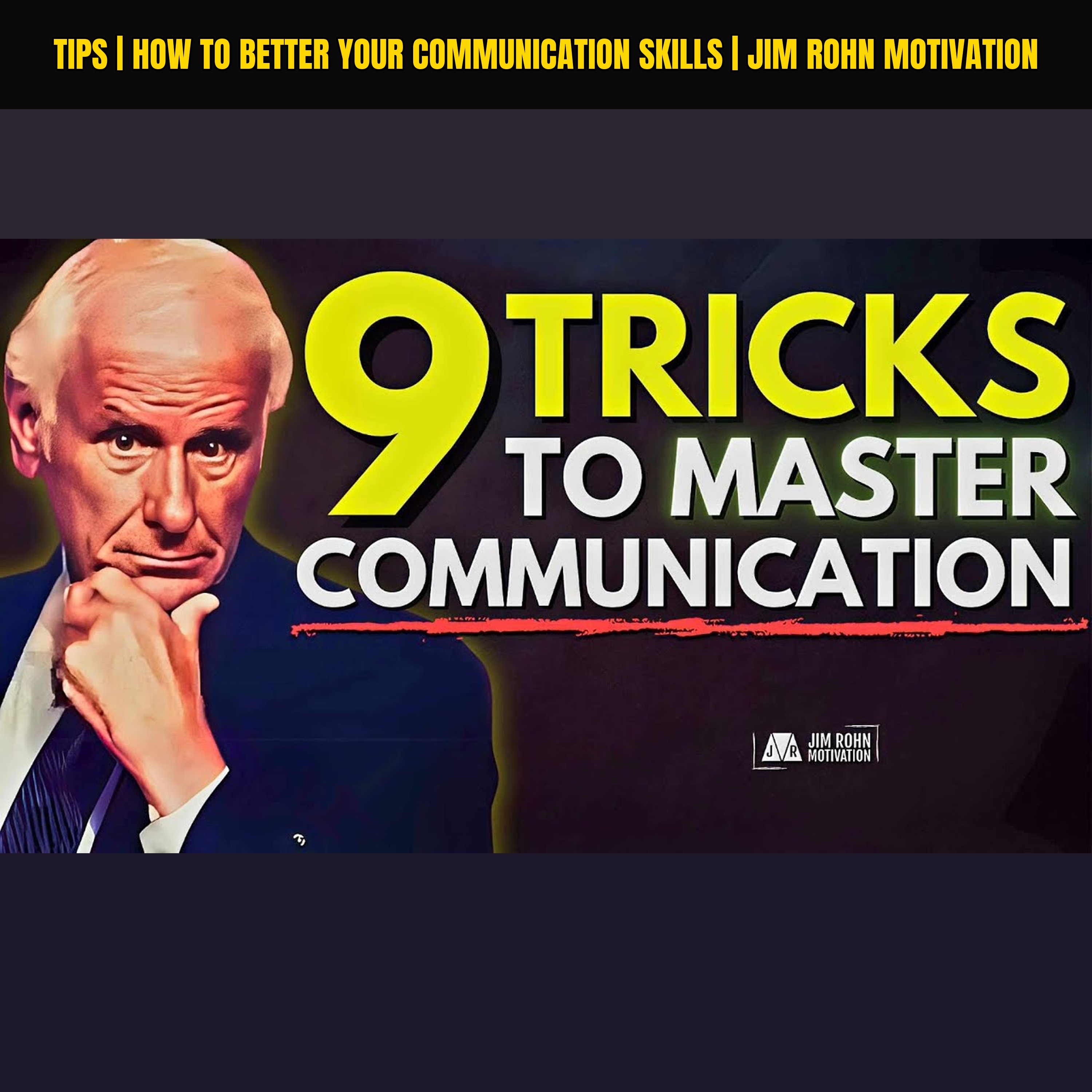 Tips | How to Better Your Communication Skills | Jim Rohn Motivation