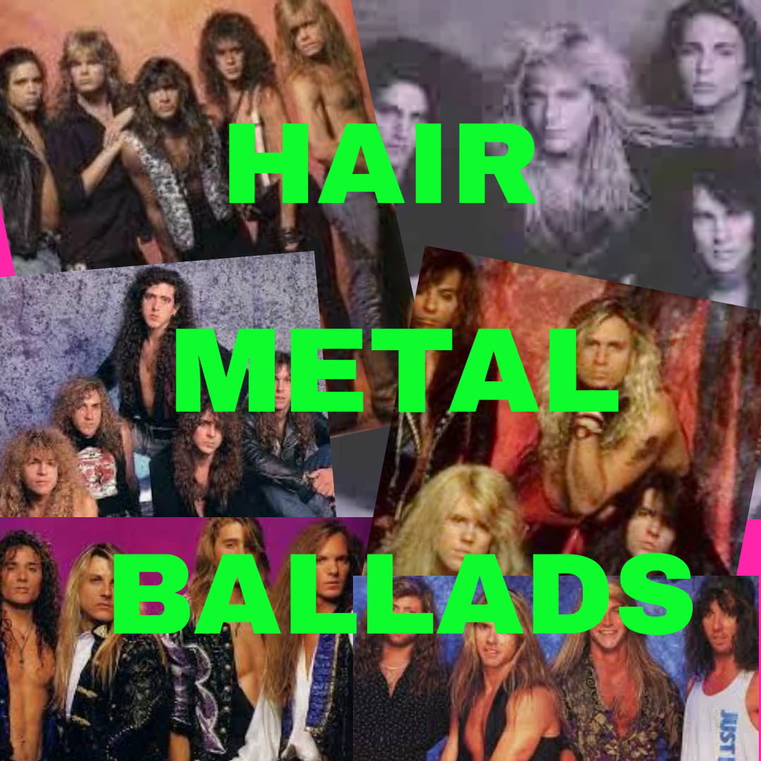 HAIR METAL BALLADS