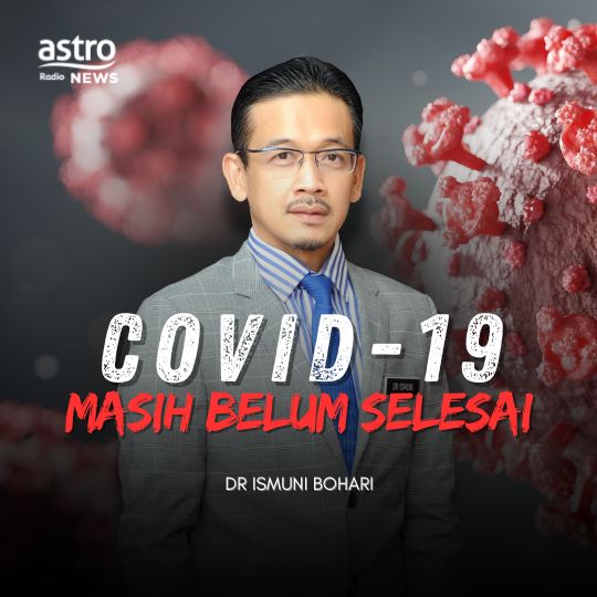 COVID-19 Masih Belum Selesai