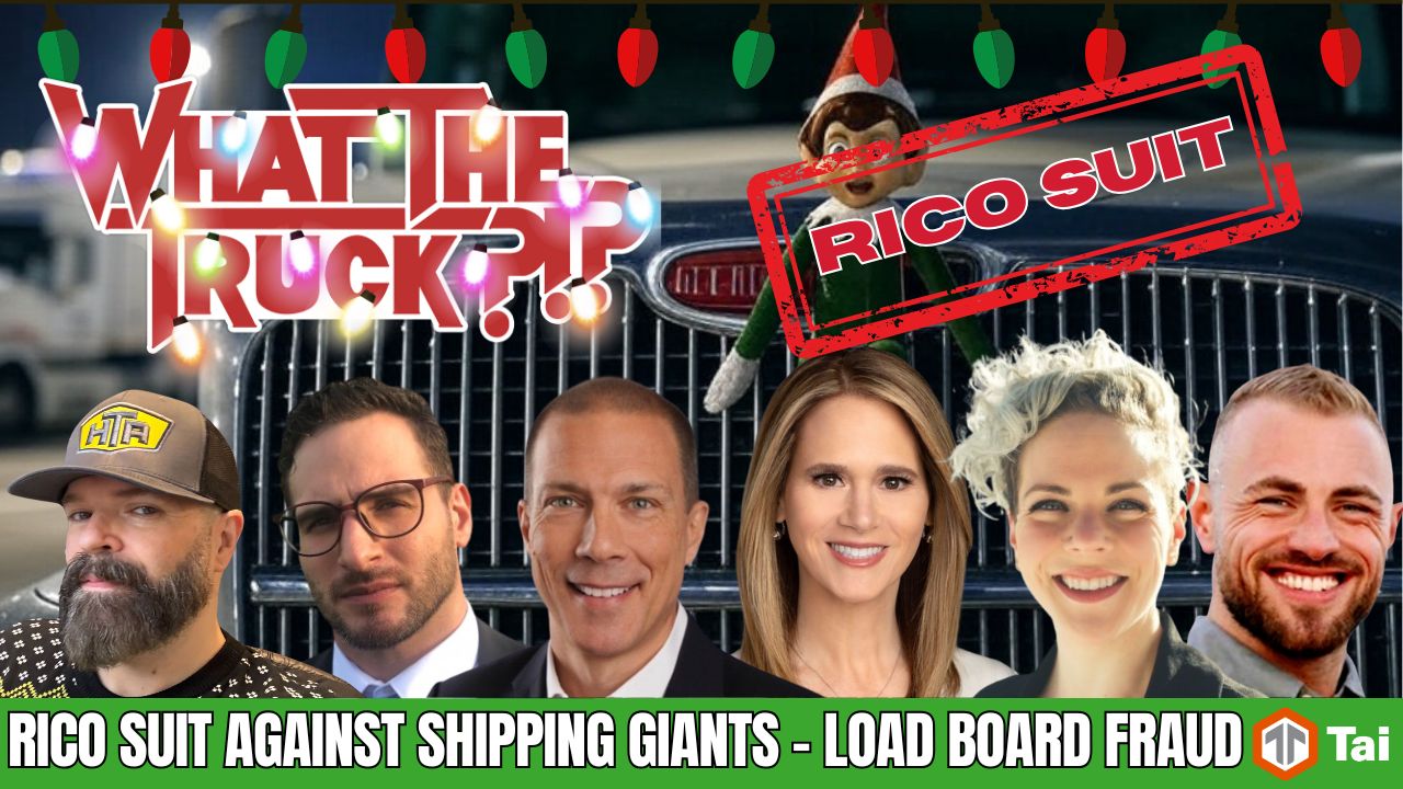 WHAT THE TRUCK?!? EP784 Freight Essentials files RICO lawsuit against shipping giants