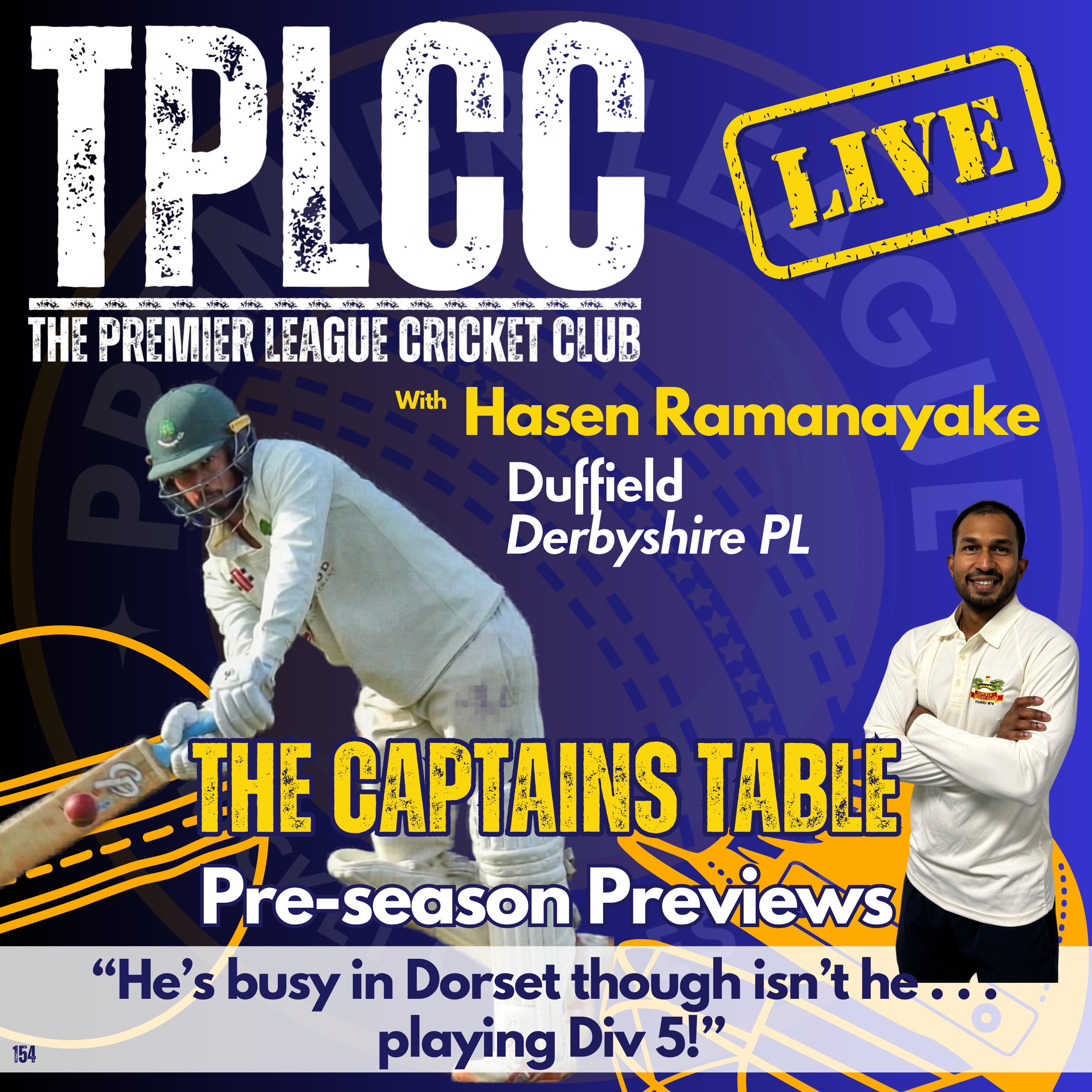 "He’s busy in Dorset though isn’t he . . .  playing Div 5!”