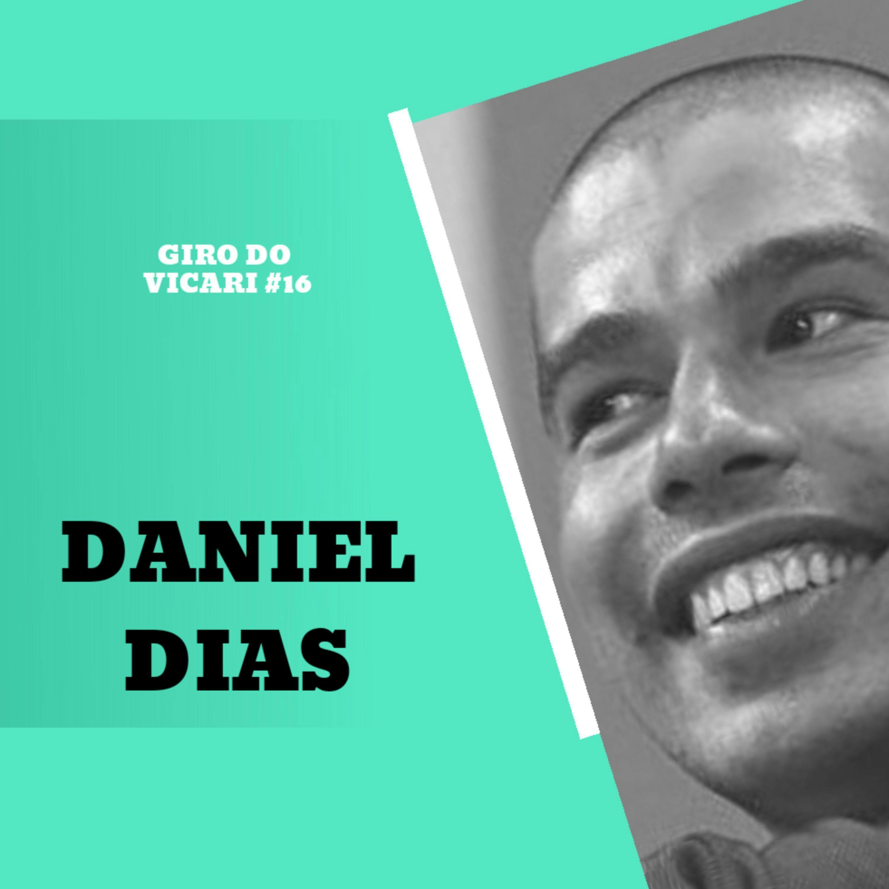 DANIEL DIAS :: Giro do Vicari #16 DANIEL DIAS :: Giro do Vicari #16