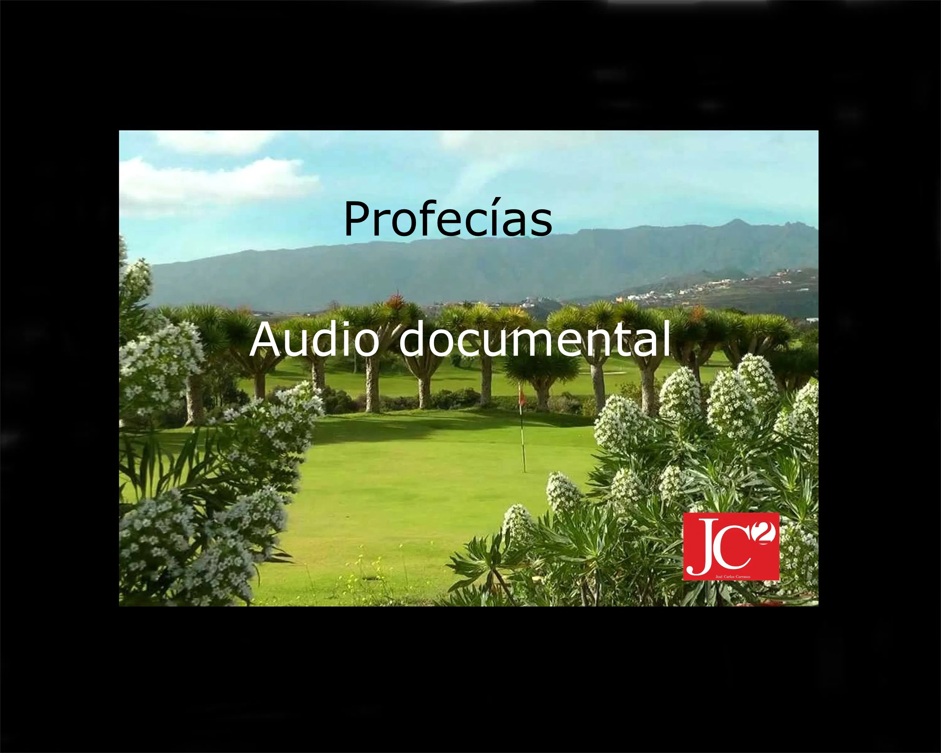 PROFECÍAS. Audio documental