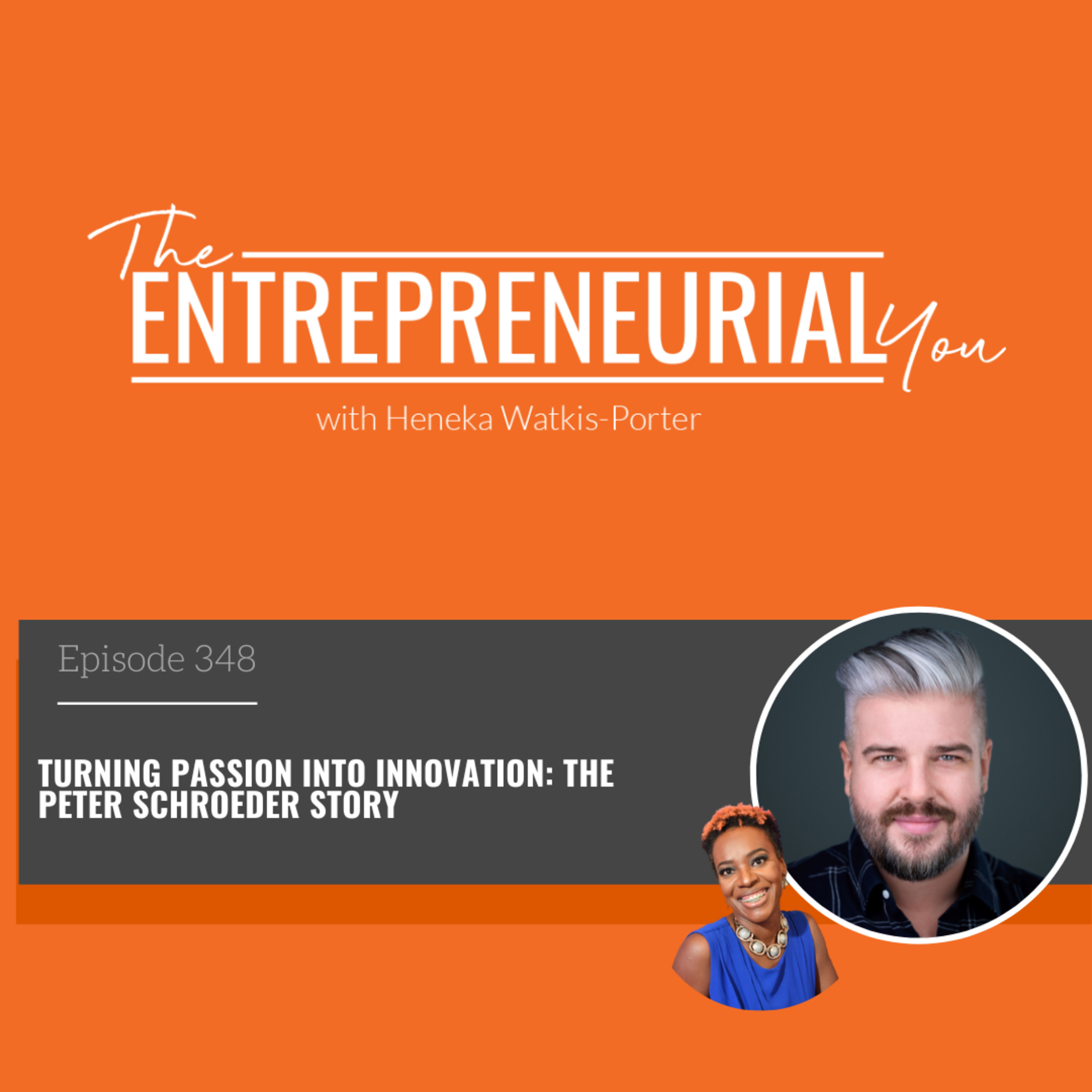 Turning Passion into Innovation: The Peter Schroeder Story episode artwork