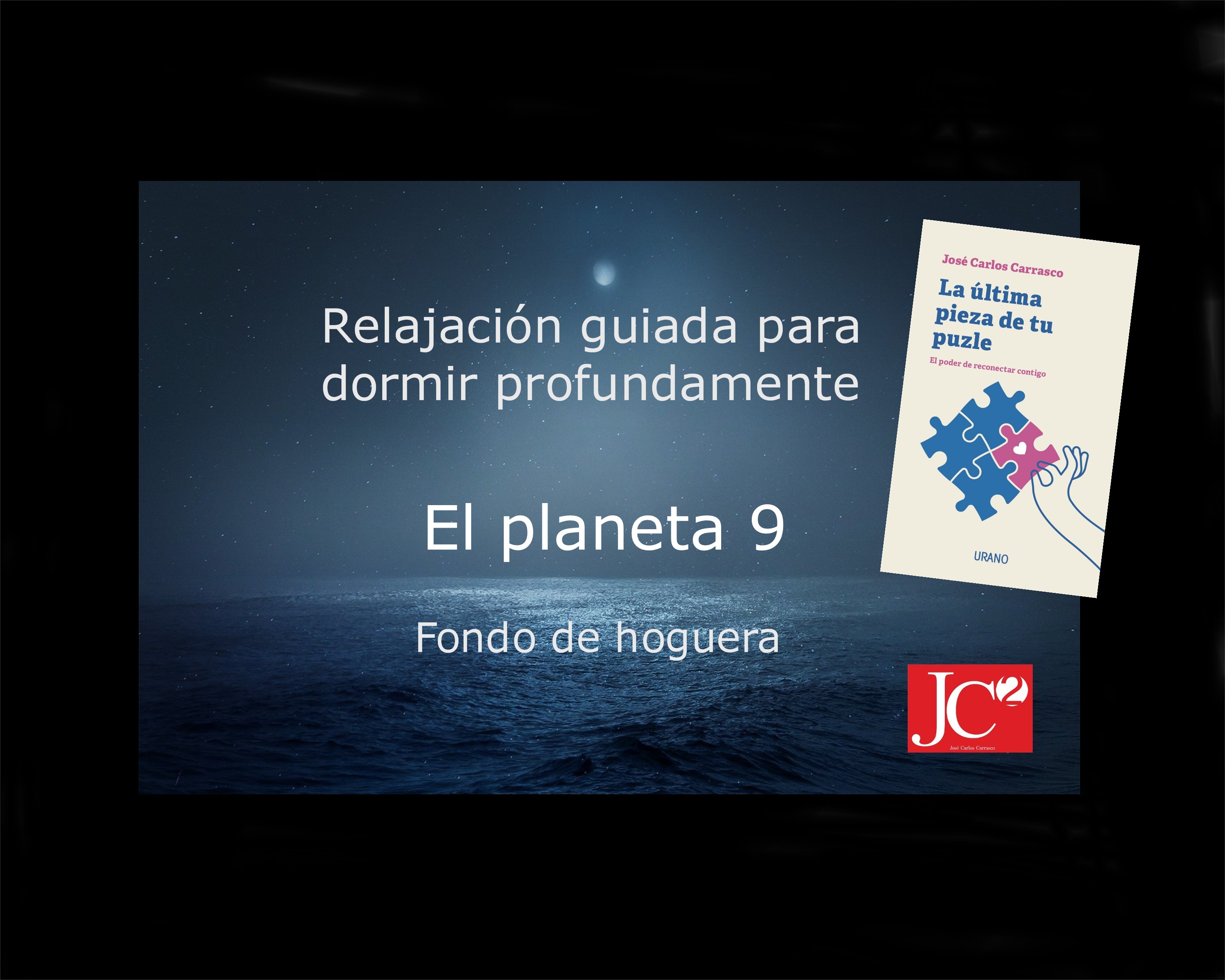EL NOVENO PLANETA | Relajación guiada para conciliar el sueño profundo. (V.1 Fondo de hoguera) episode artwork