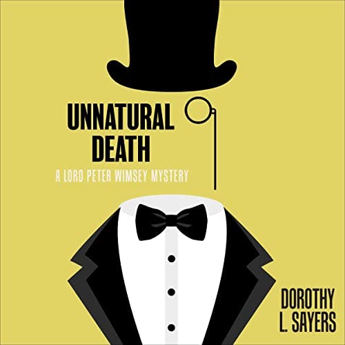 Unnatural Death by Dorothy L. Sayers ~ Full Audiobook