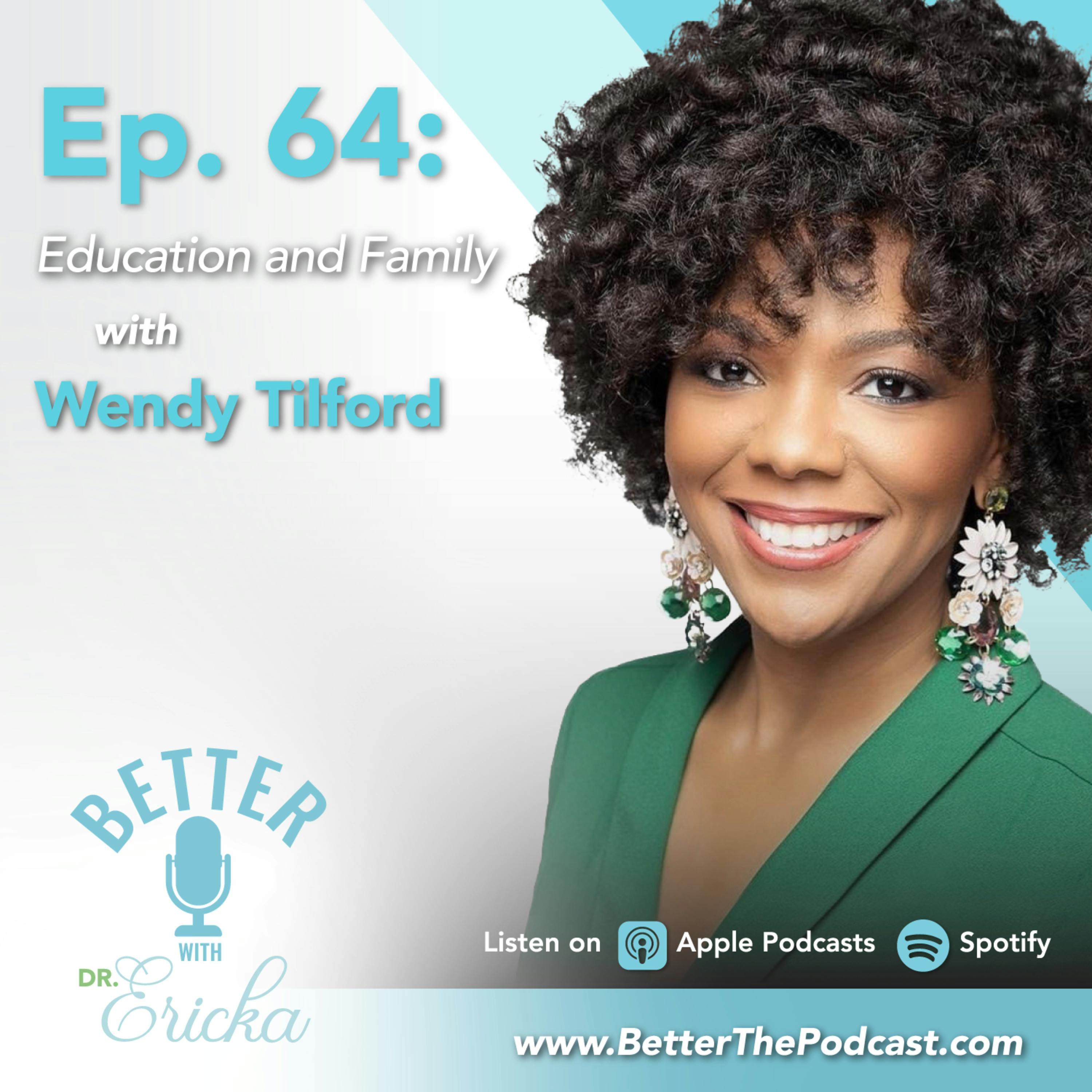 Family and Education with Wendy Tilford
