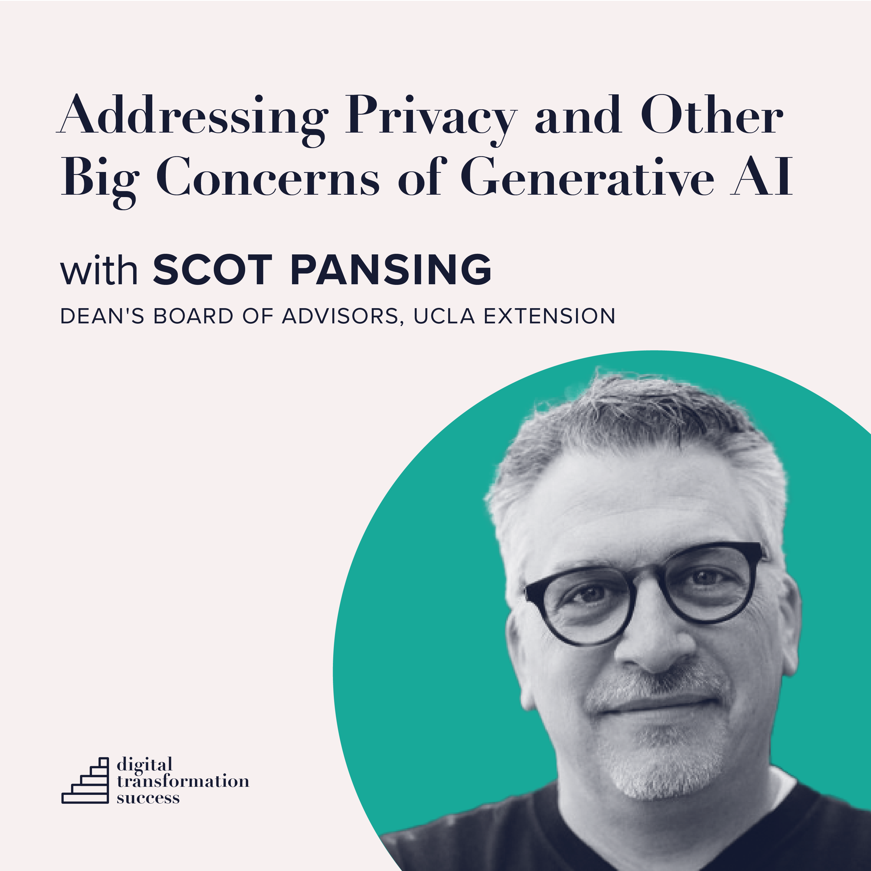 Addressing Privacy and Other big Concerns of Generative AI with Scot Pansing