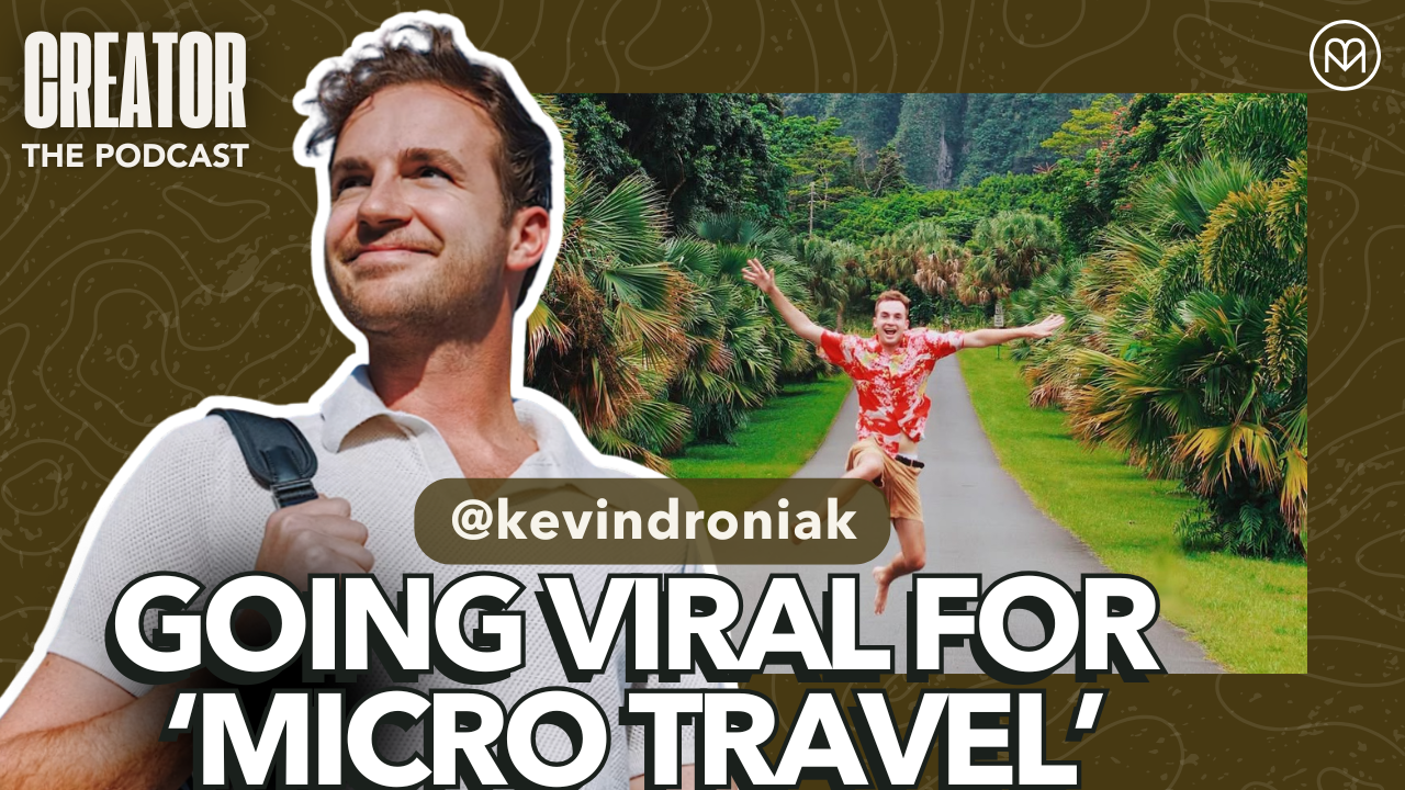 Kevin Droniak: Going Viral for ‘Micro Travel’