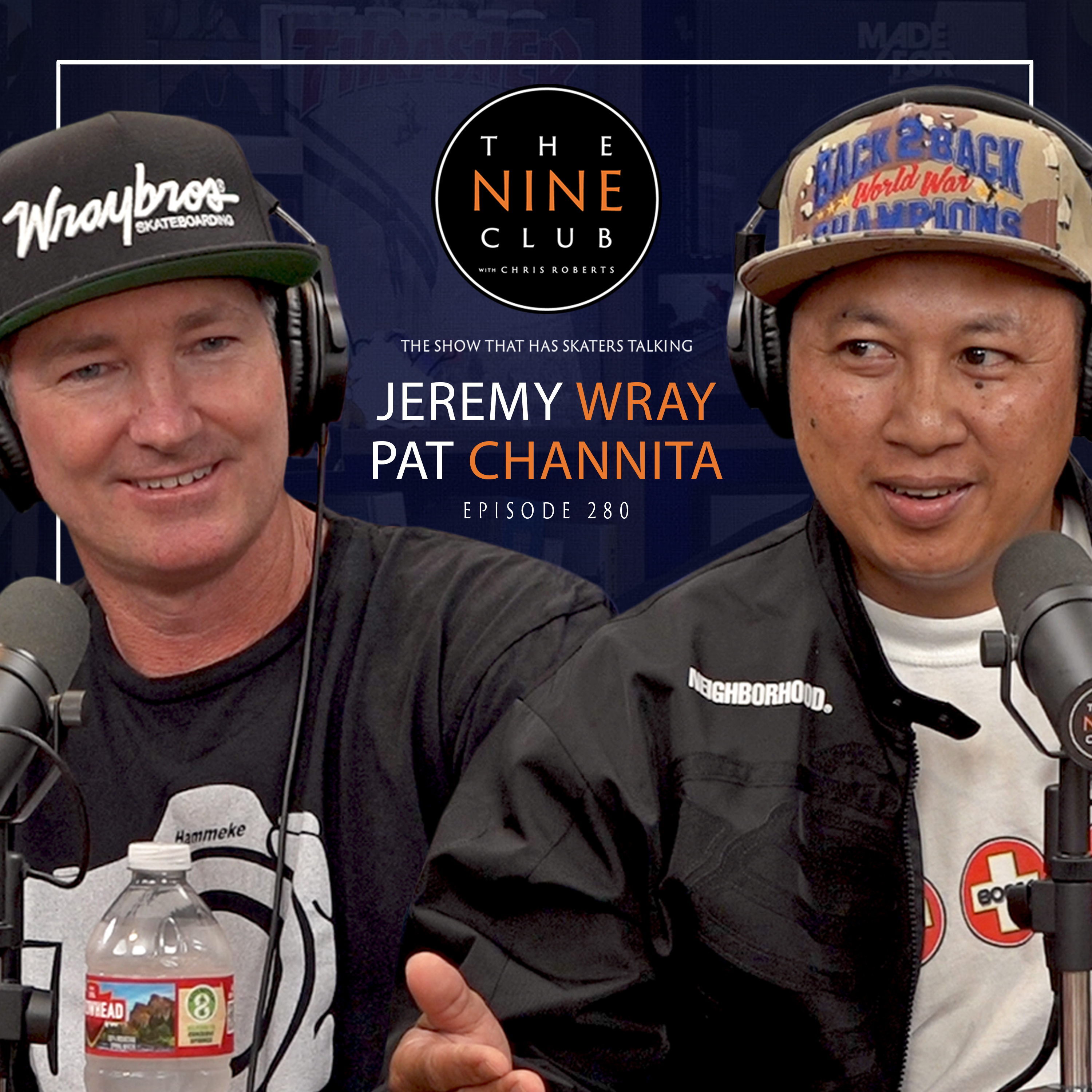 #280 - Jeremy Wray & Pat Channita