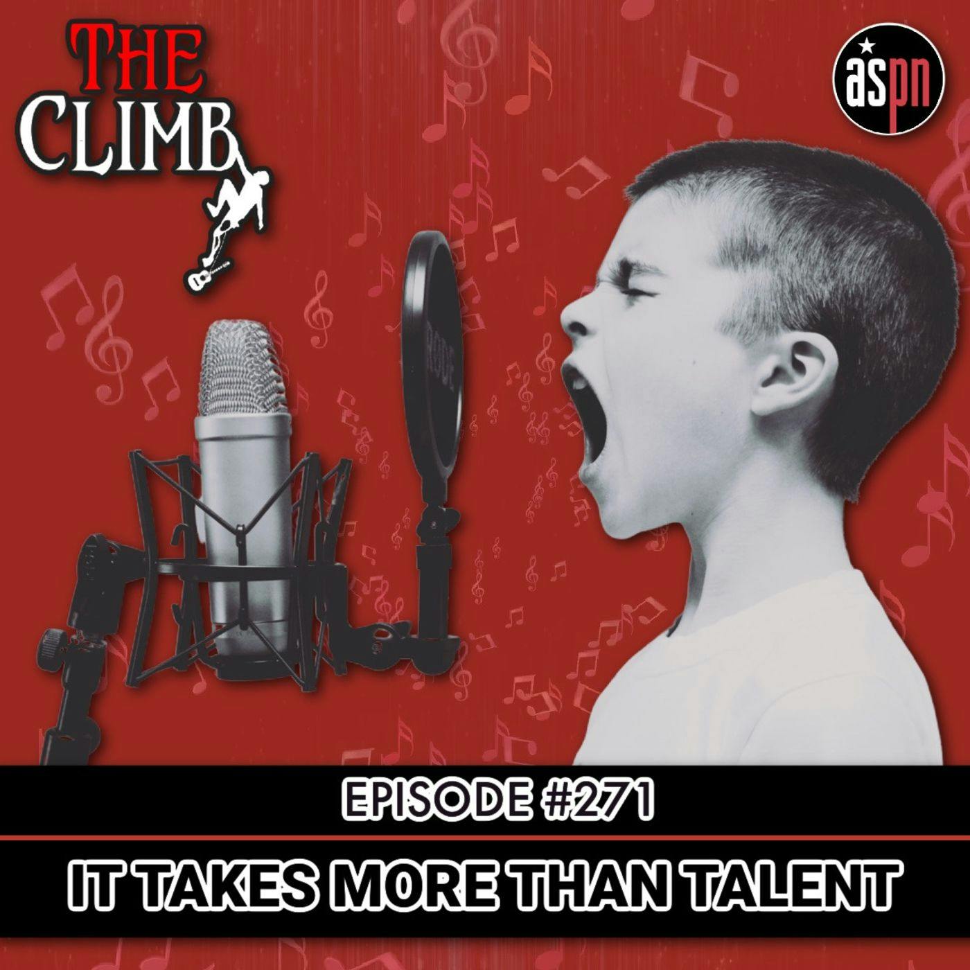 Episode #271: It Takes More Than Talent