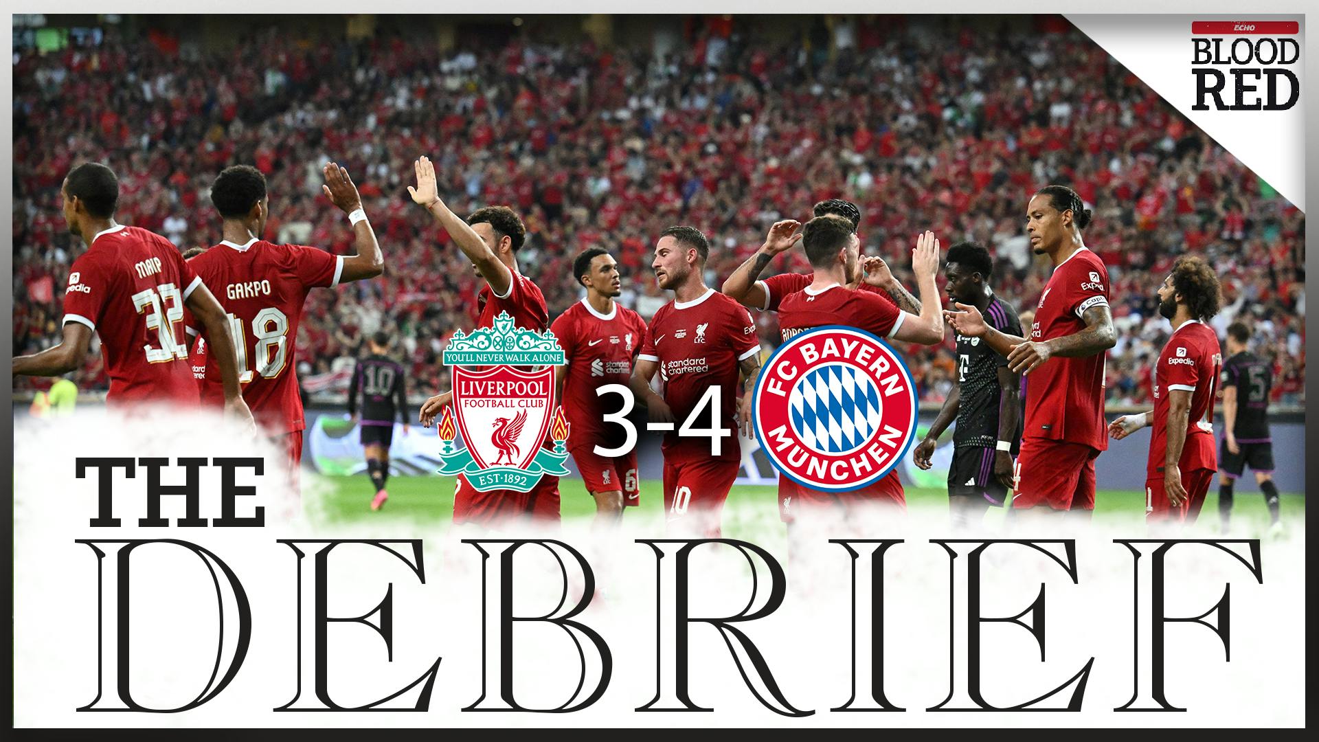 The Debrief: Reds Taste Defeat In Biggest Pre-Season Test So Far! | Liverpool 3-4 Bayern Munich