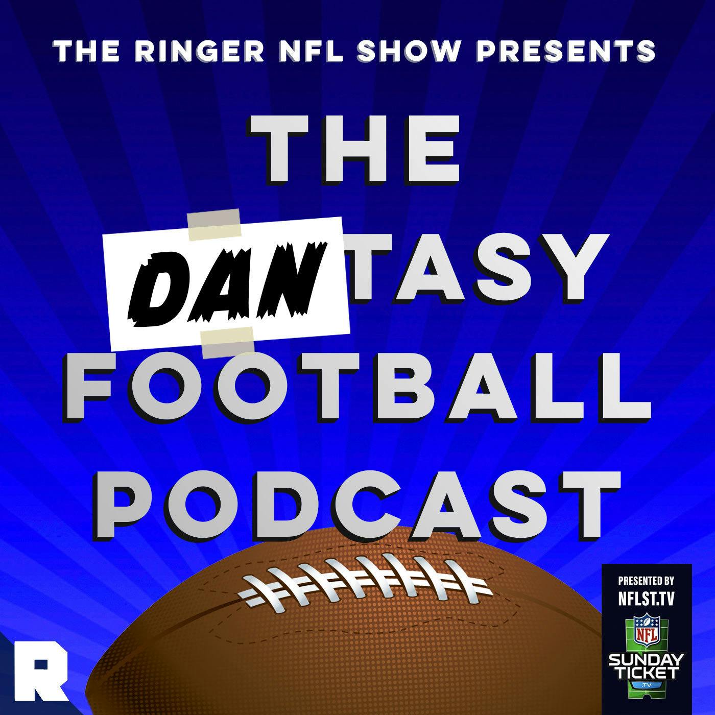 Stash Guys, Sleepers, and the Dark Knights Return | The Dantasy Football Podcast (Ep. 299)