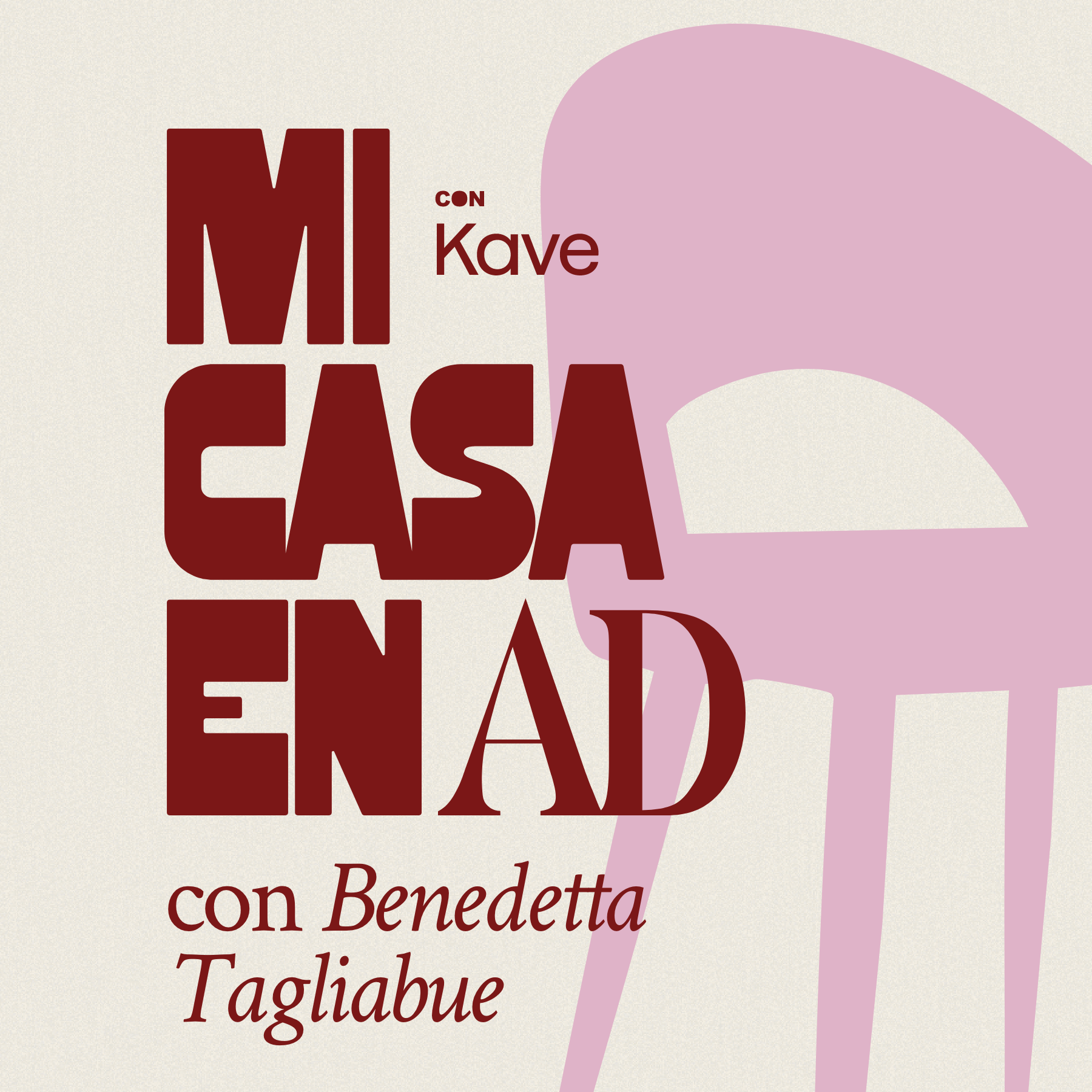 Mi casa en AD con Kave: Benedetta Tagliabue