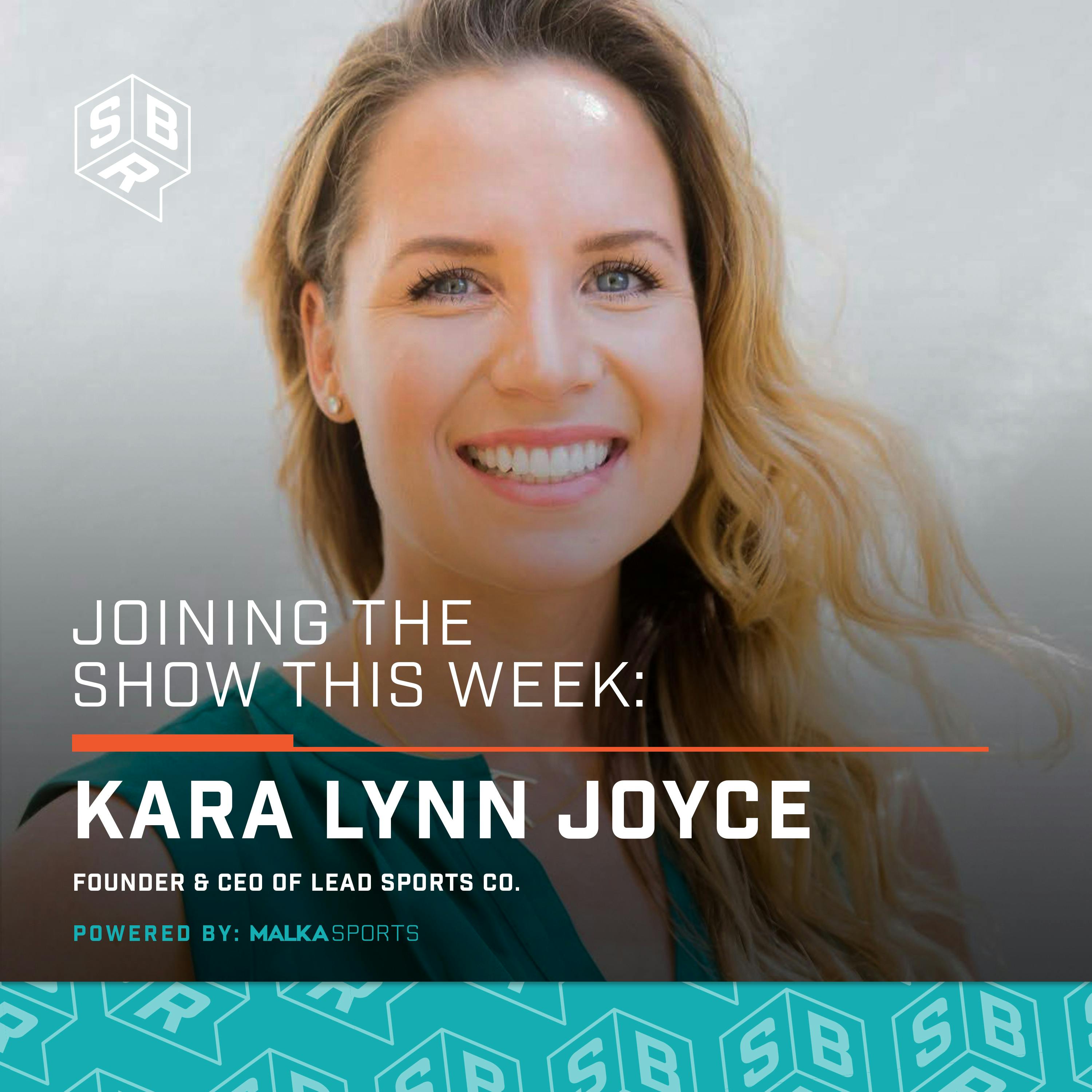 Kara Lynn Joyce - 3-Time Olympian and Founder and CEO of Lead Sports Co