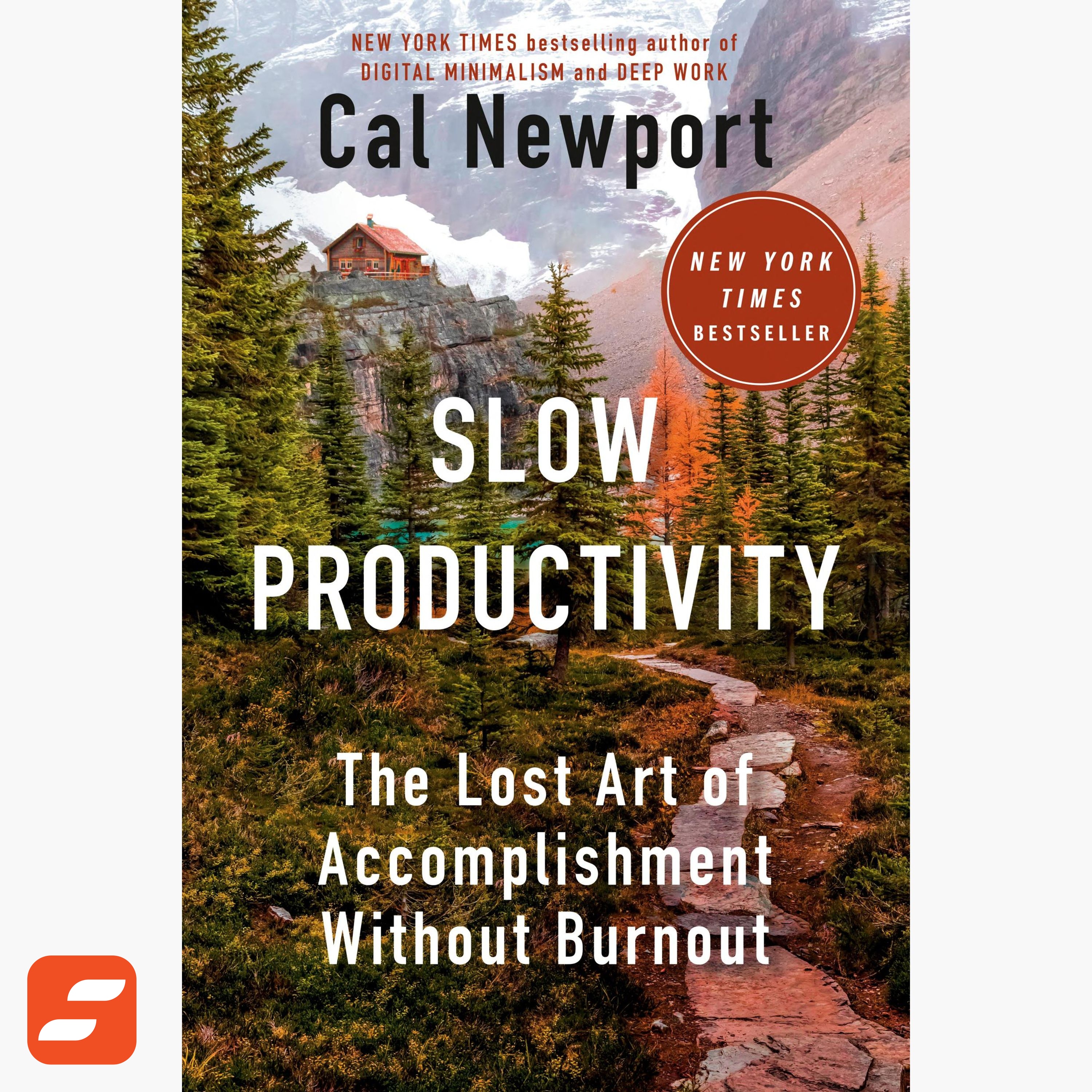 Slow Productivity Summary | Cal Newport episode artwork