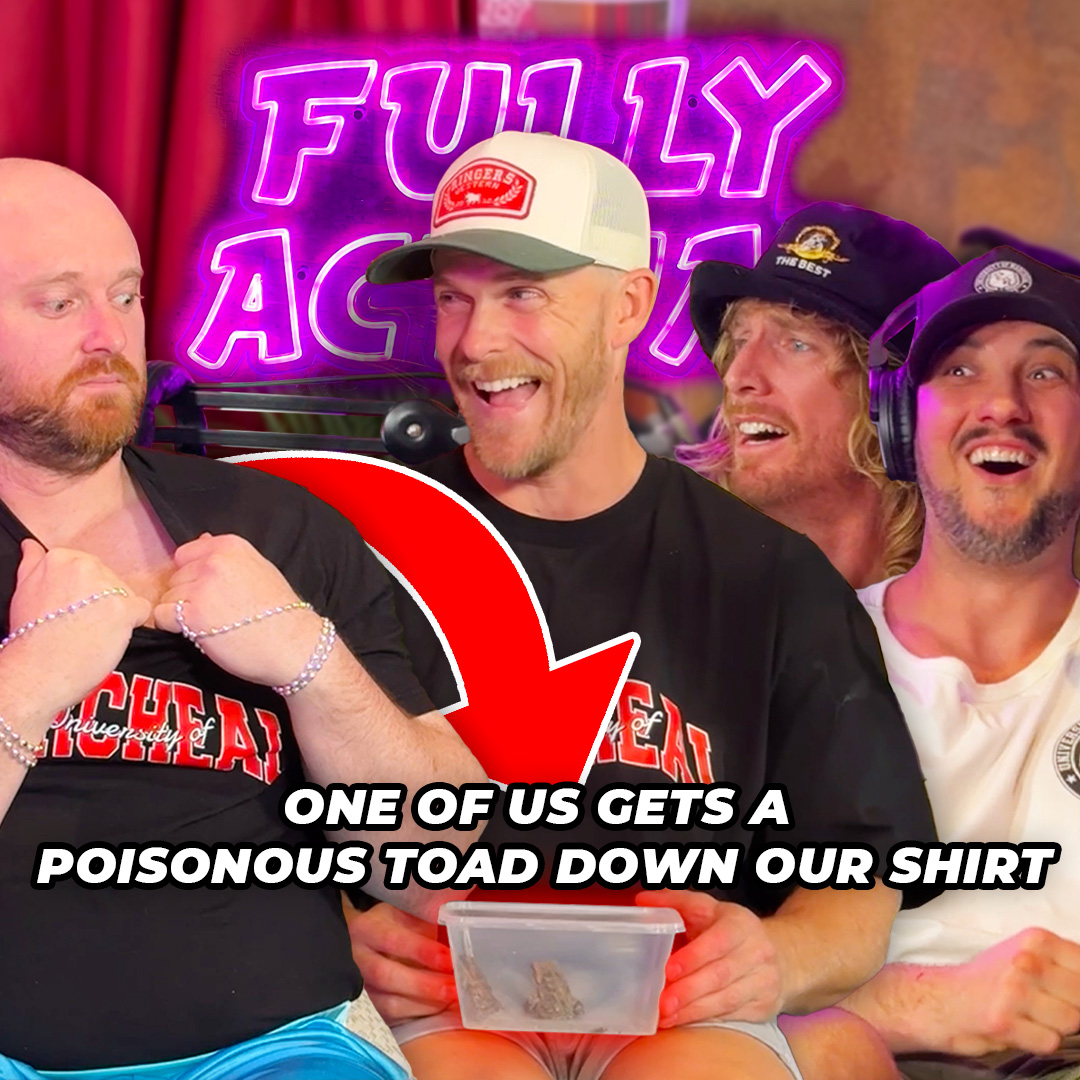 One Of Get’s A Poisonous Toad Down Our Shirt!