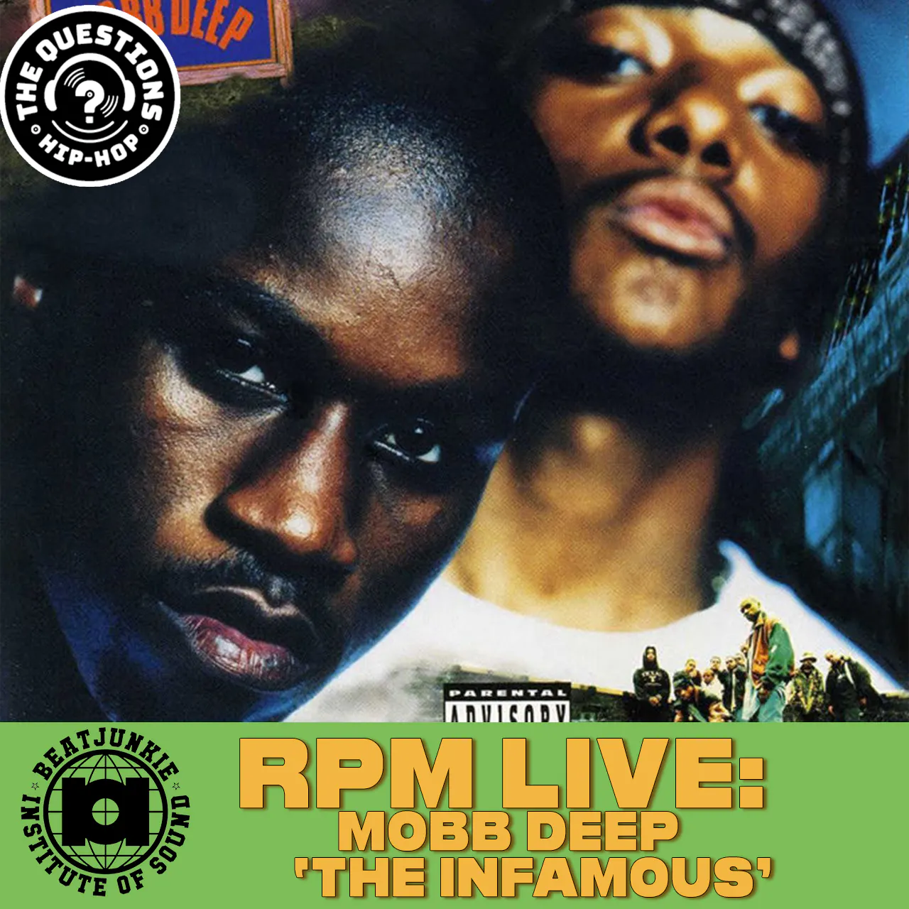 RPM: Mobb Deep 'The Infamous' feat. Big Twinz, Big Noyd, House Shoes, & More (Live at Beat Junkie Institute of Sound) episode artwork