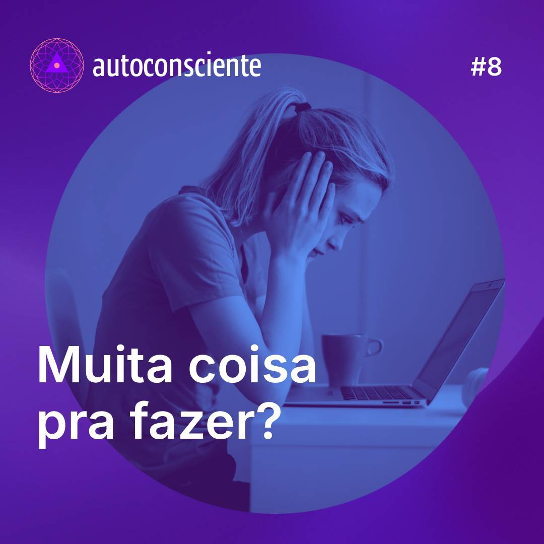 8. Muita coisa pra fazer