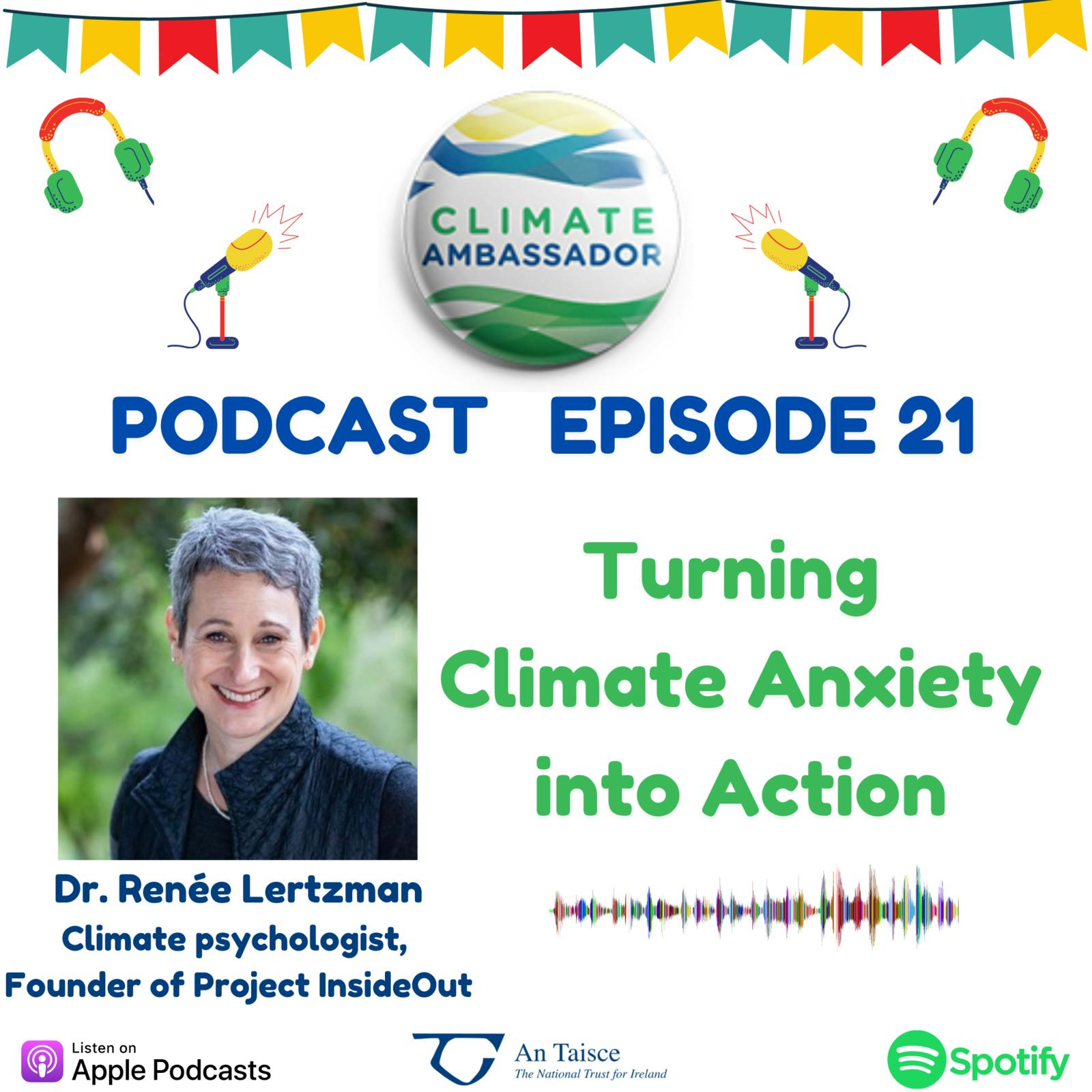 21: Podcast 21 - Turning Climate Anxiety into Action