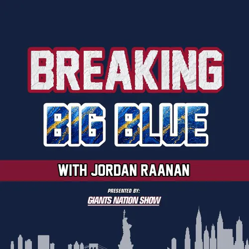 Giants Camp Standouts | Breaking Big Blue w/ Jordan Raanan episode artwork