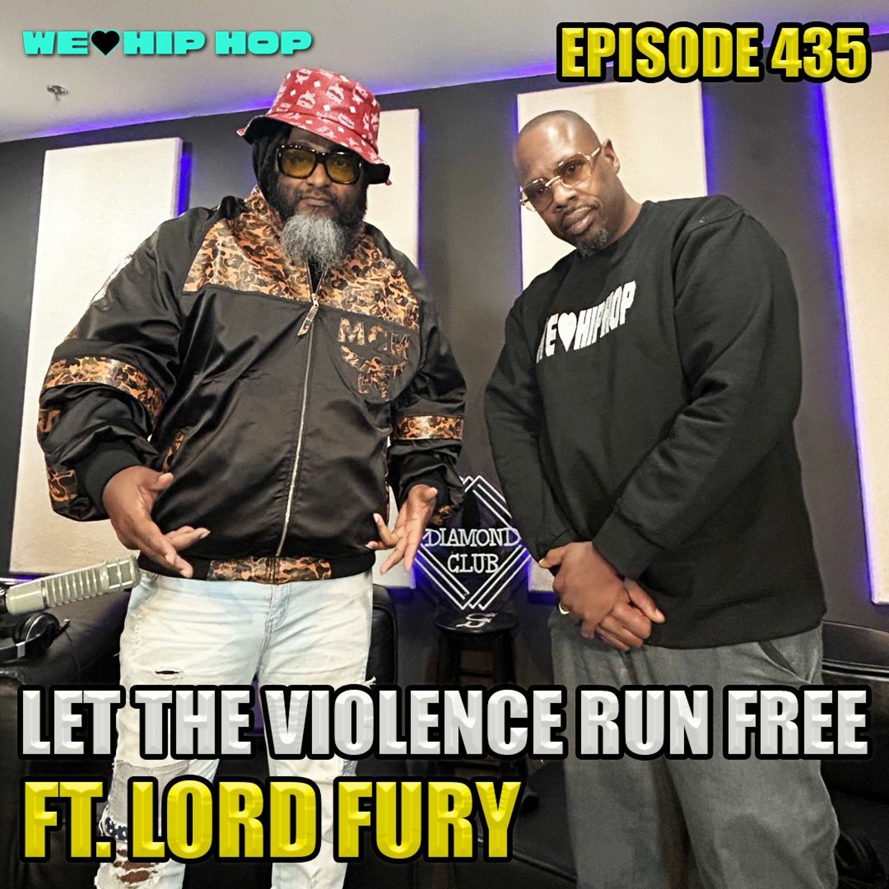 Episode 435 | Let The Violence Run Free ft. Lord Fury | We Love Hip Hop Podcast episode artwork