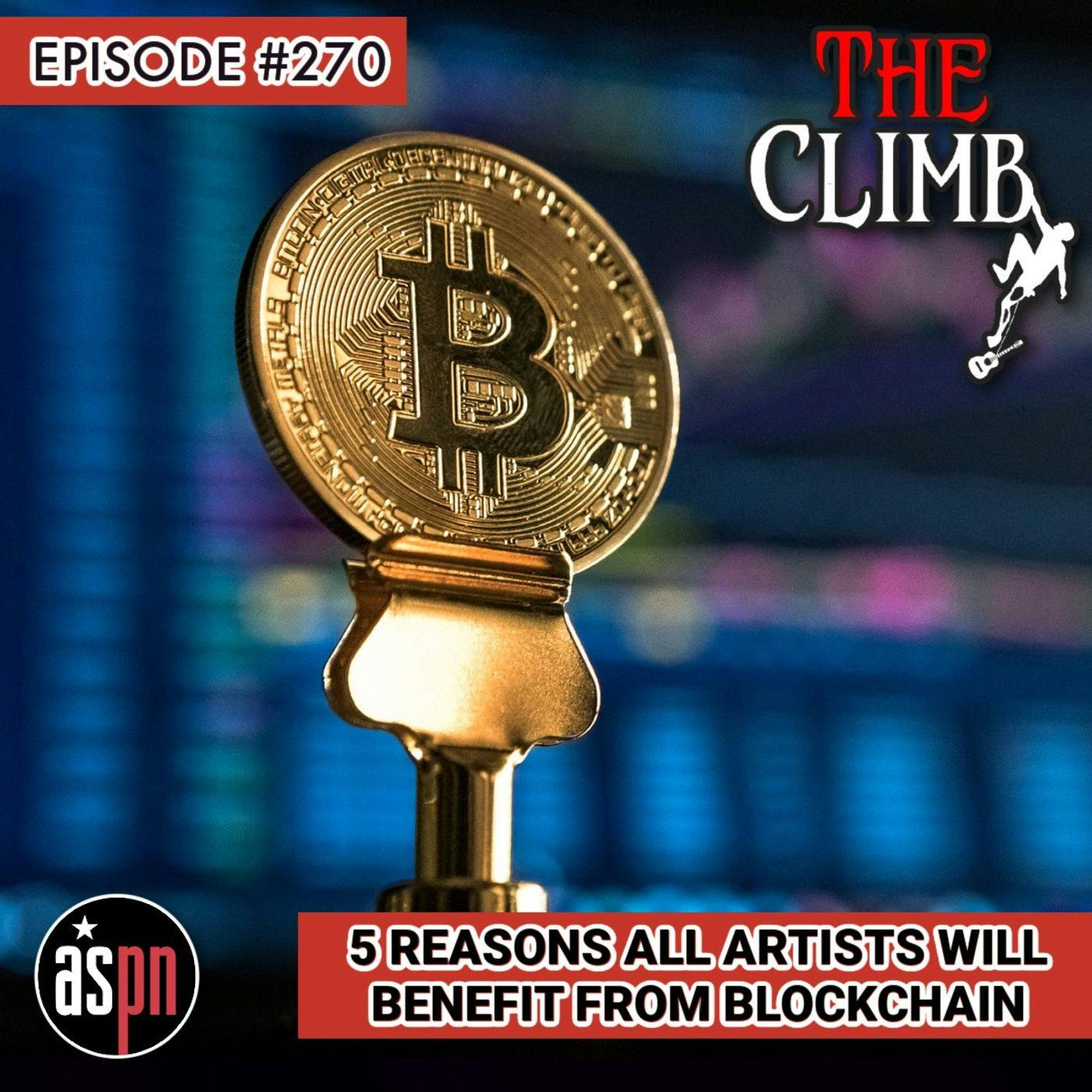 Episode #270: 5 Reasons All Artists Will Benefit From Blockchain