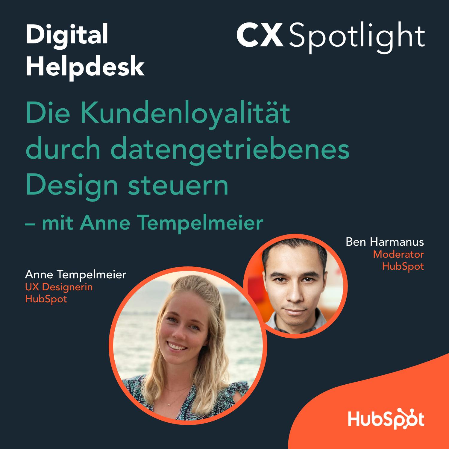 #134 CX Spotlight: Die Kundenloyalität durch datengetriebenes Redesign steigern mit Anne Tempelmeier von HubSpot