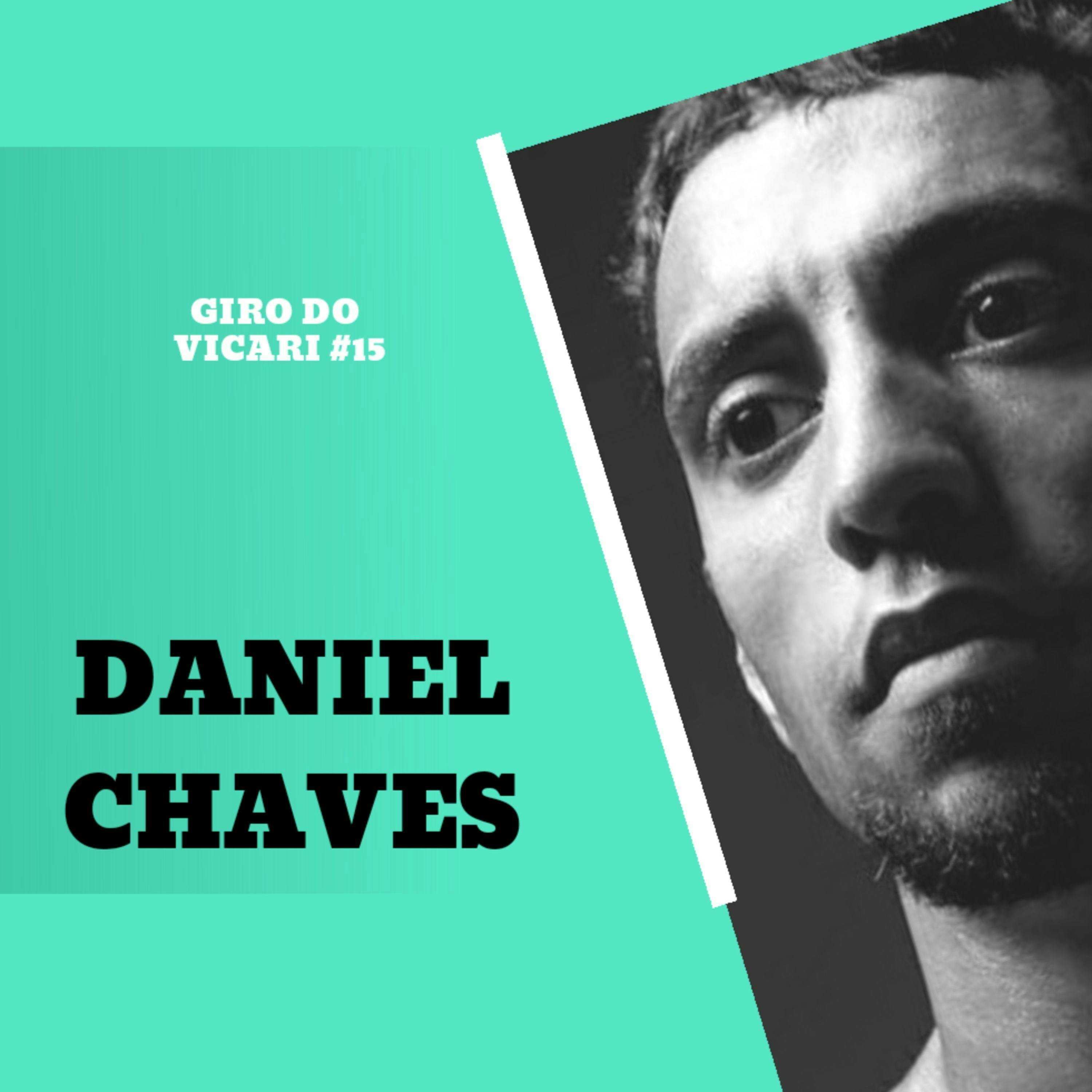 DANIEL CHAVES :: Giro do Vicari #15 DANIEL CHAVES :: Giro do Vicari #15